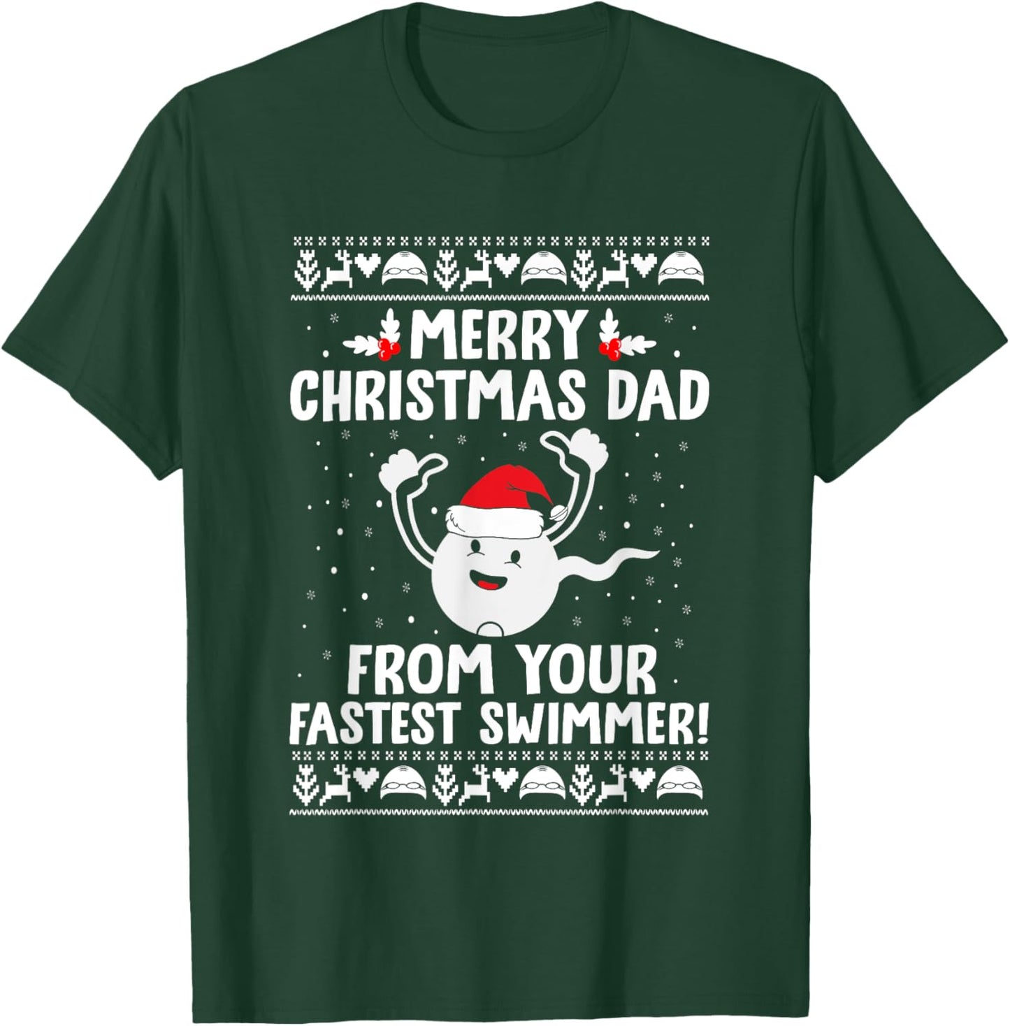 Merry Christmas Dad From Your Fastest Swimmer Funny Xmas T-Shirt - T-Shirt | Forest