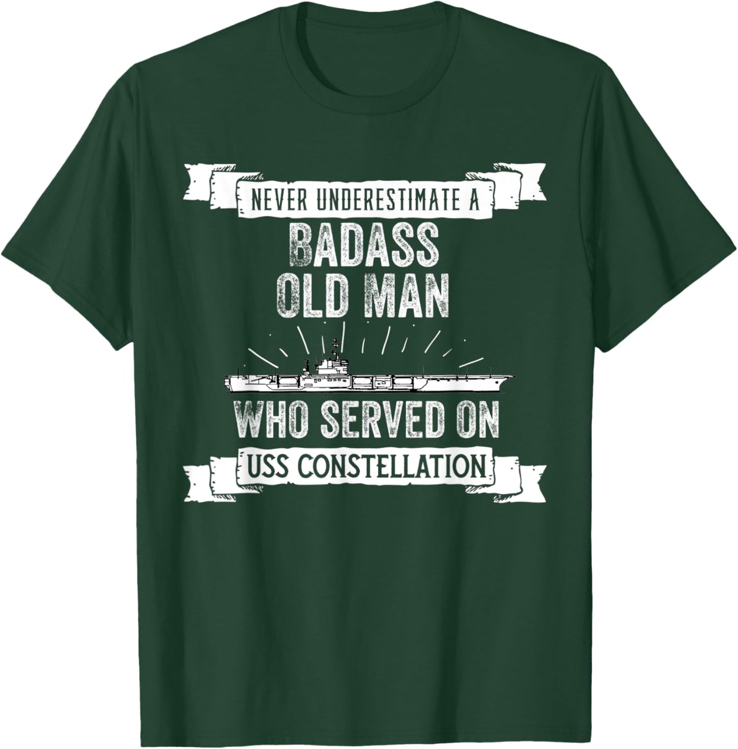 Never Underestimate USS Constellation CV-64 Aircraft Carrier T-Shirt - T-Shirt | Forest