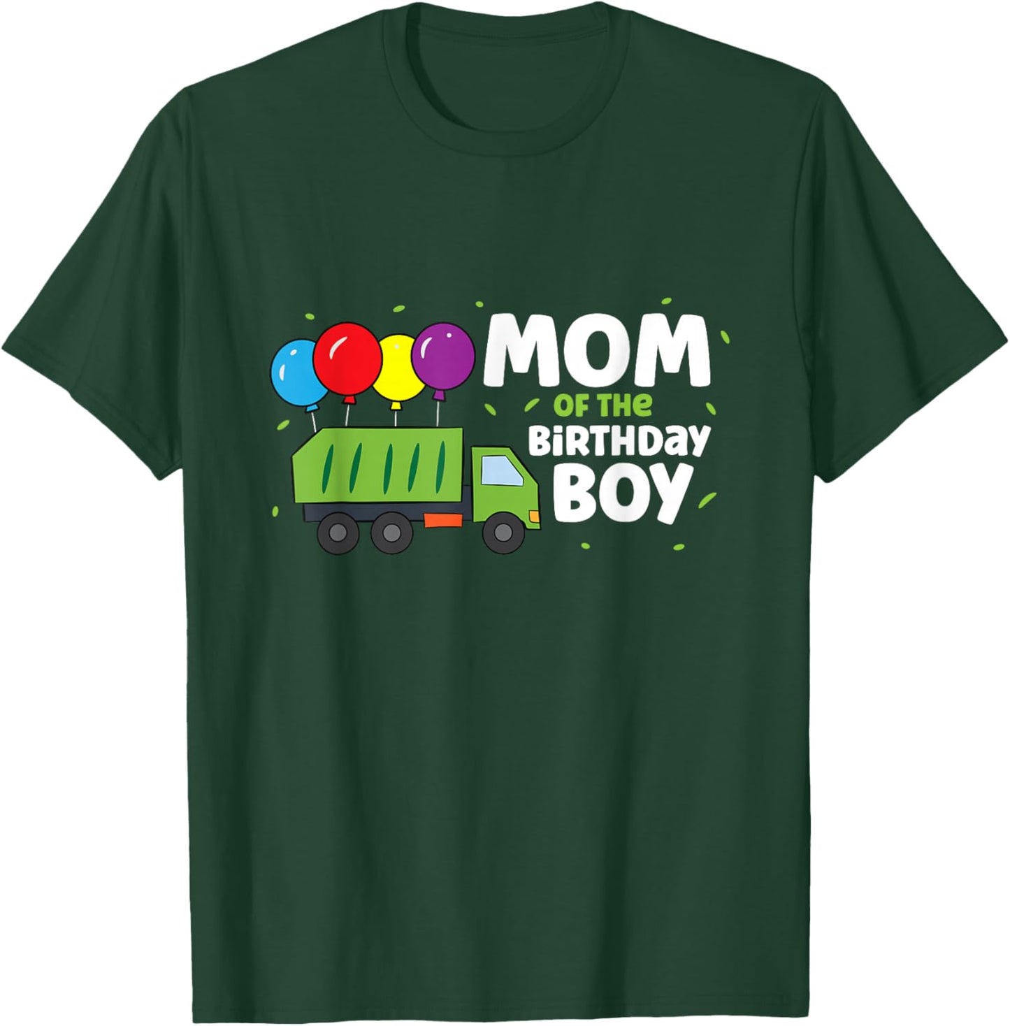 Mom Of The Birthday Boy Garbage Truck T-Shirt - T-Shirt | Forest