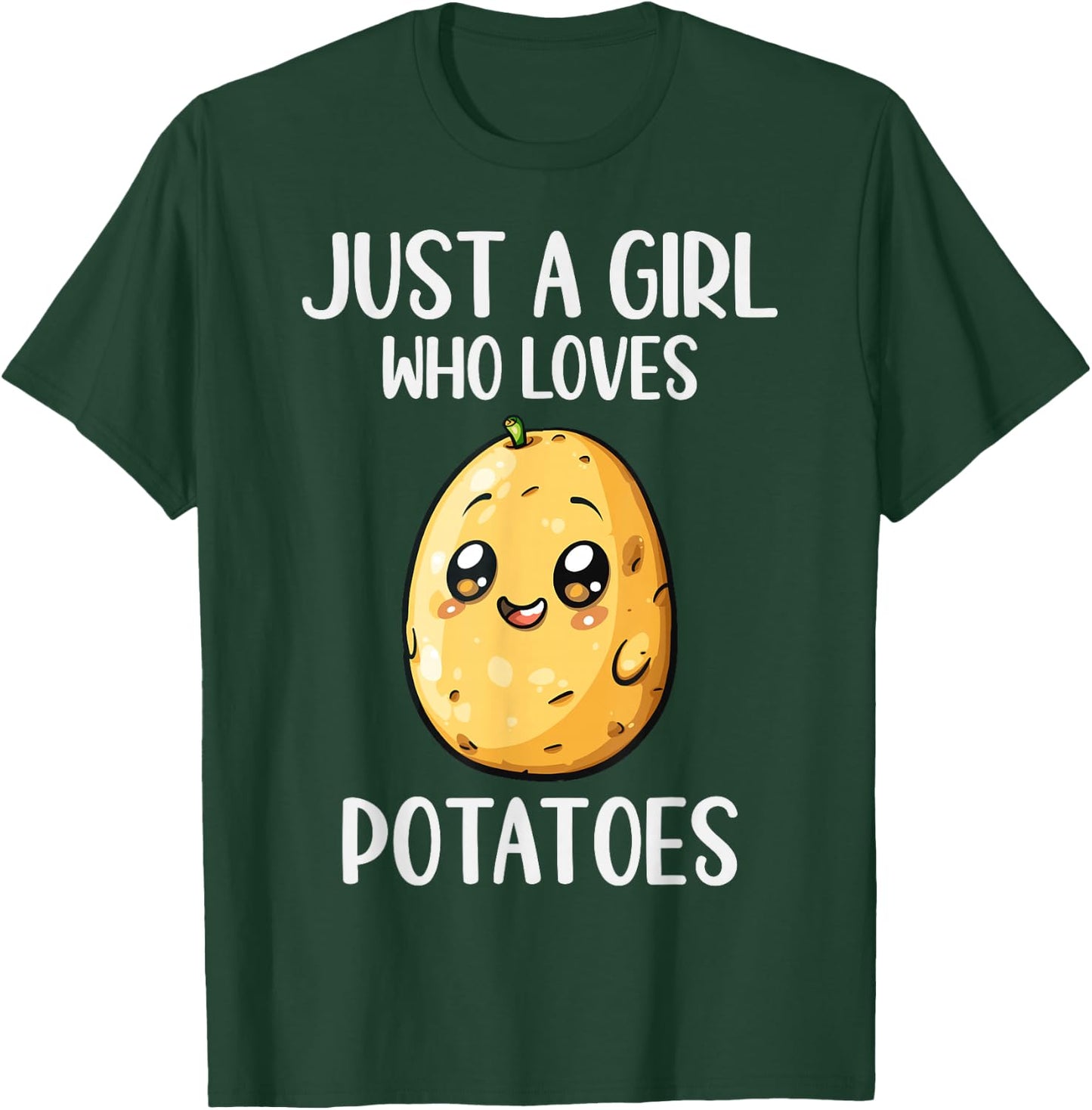 Funny Potatoes Lovers Gift Just A Girl Who Loves Potatoes T-Shirt - T-Shirt | Forest