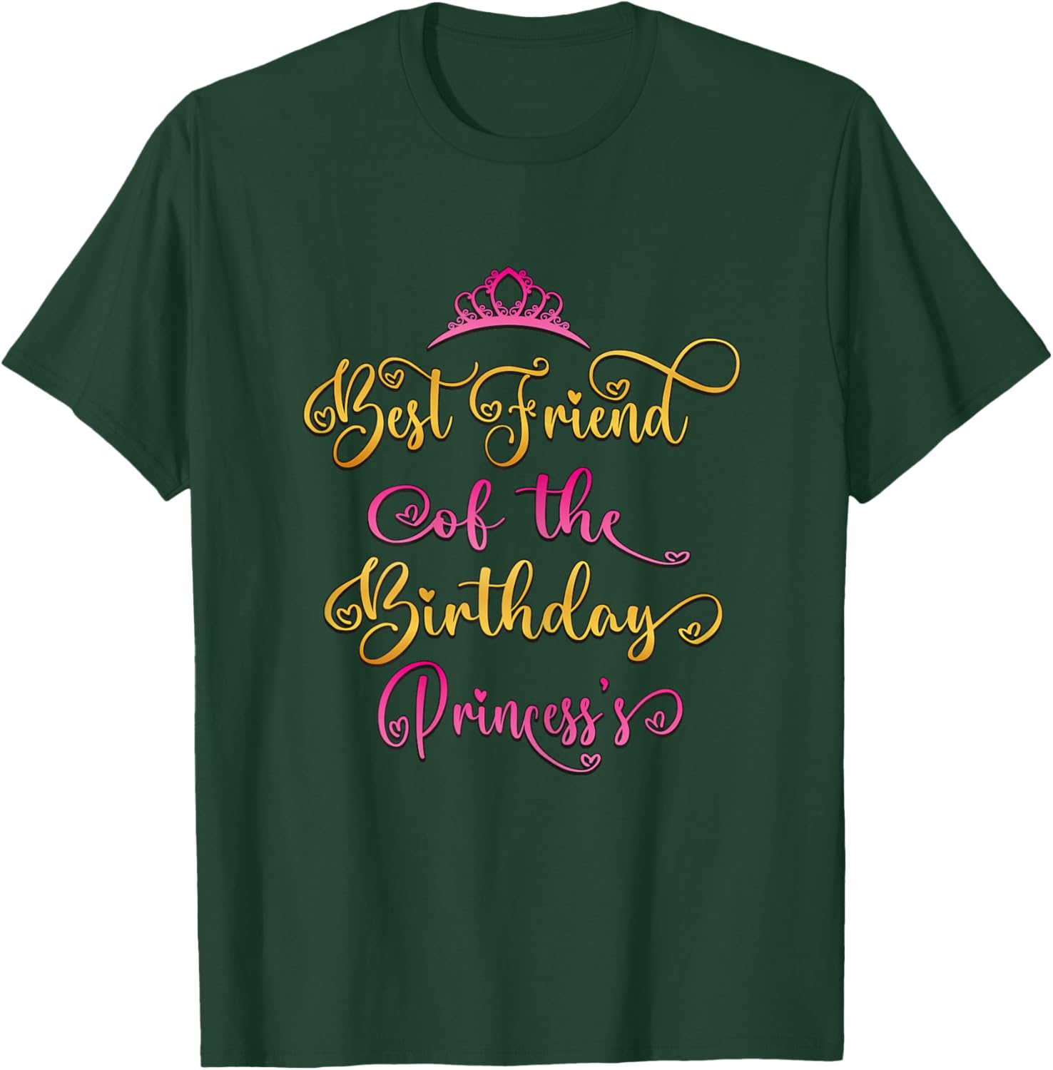 Best Friend Of The Birthday Princess Bday Party T-Shirt - T-Shirt | Forest