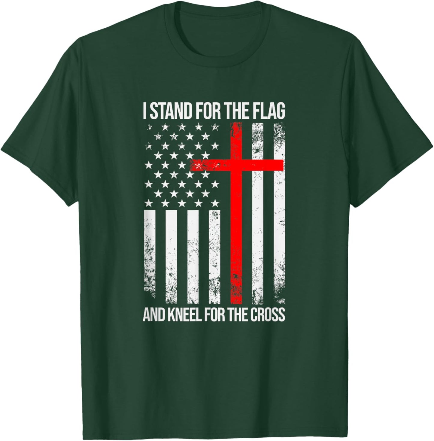 I Stand for the Flag and Kneel for the Cross USA Flag T-Shirt - T-Shirt | Forest