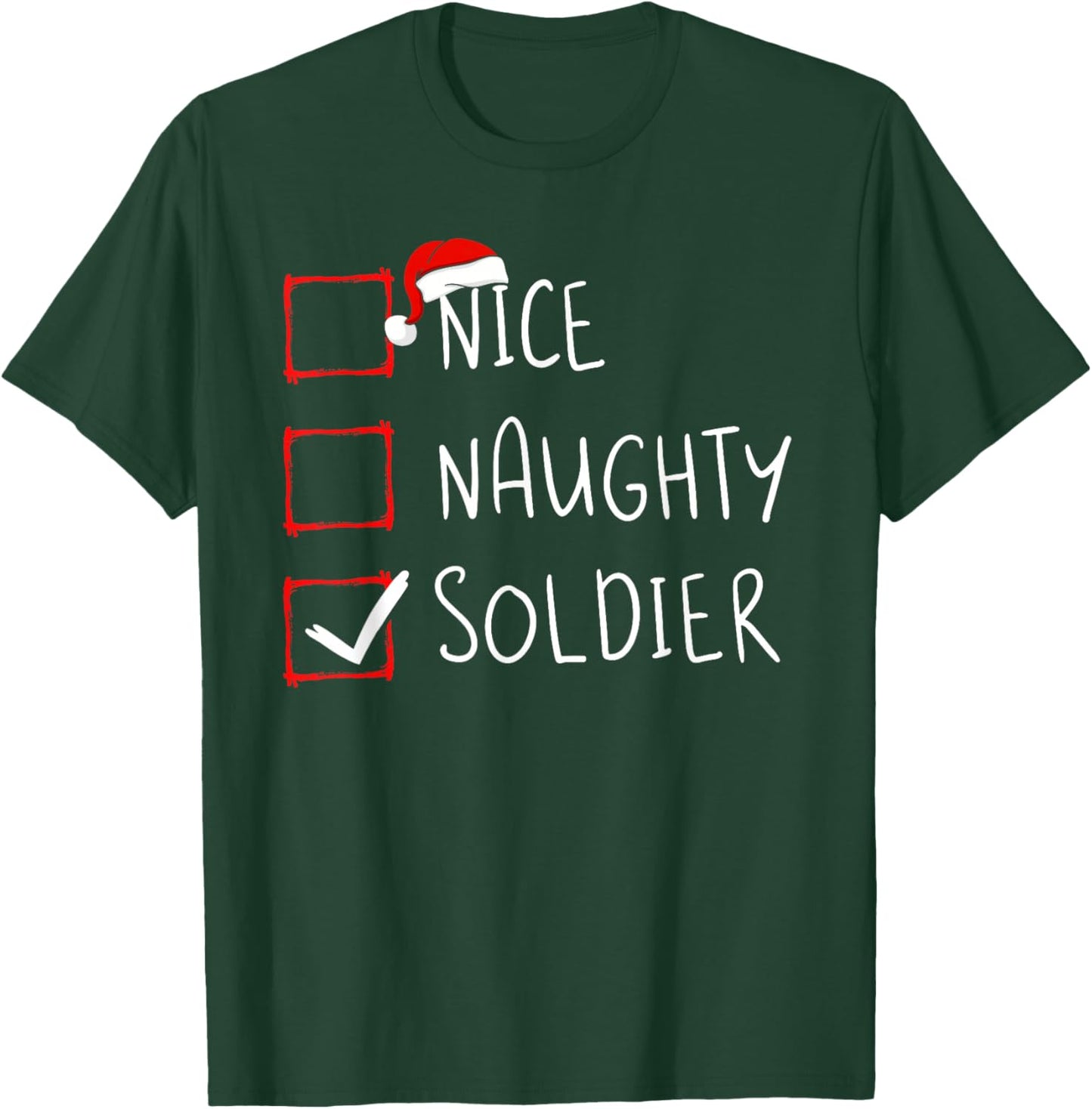Nice Naughty Soldier Christmas List Military Santa Claus T-Shirt - T-Shirt | Forest