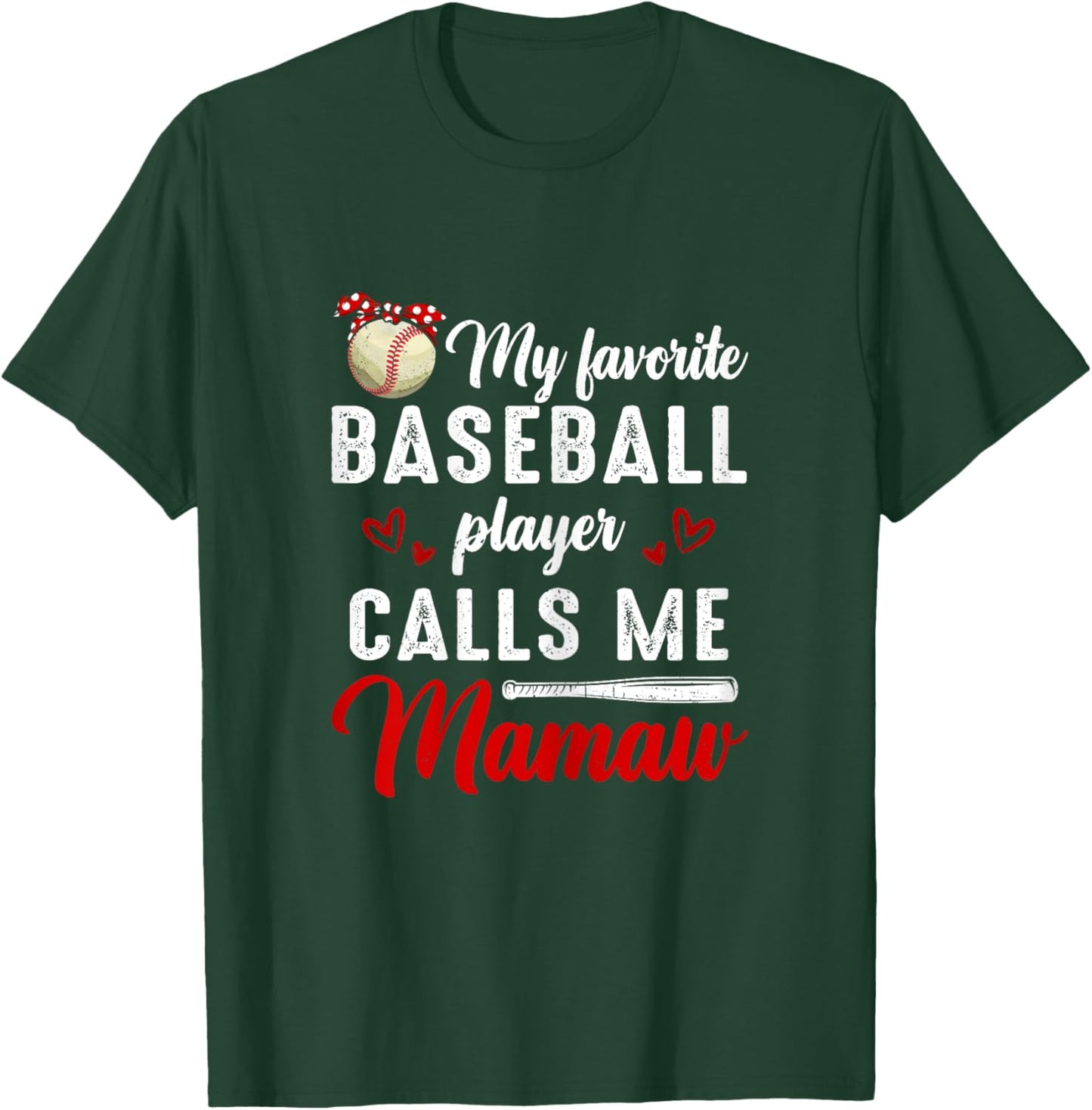 My Favorite Baseball Player Calls Me Mamaw Cute Mother's Day T-Shirt - T-Shirt | Forest