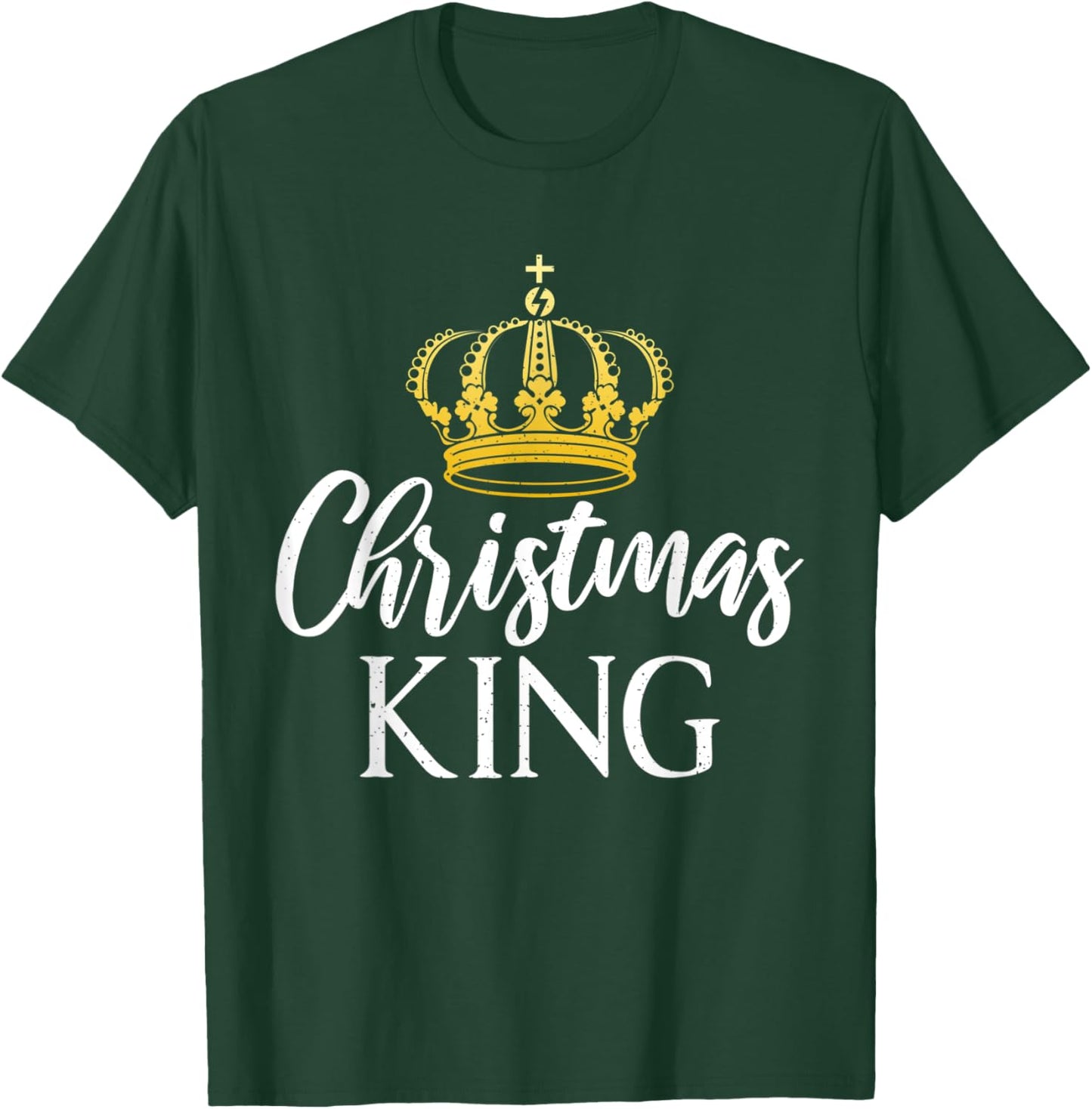 Christmas King Xmas Christmas T-Shirt - T-Shirt | Forest