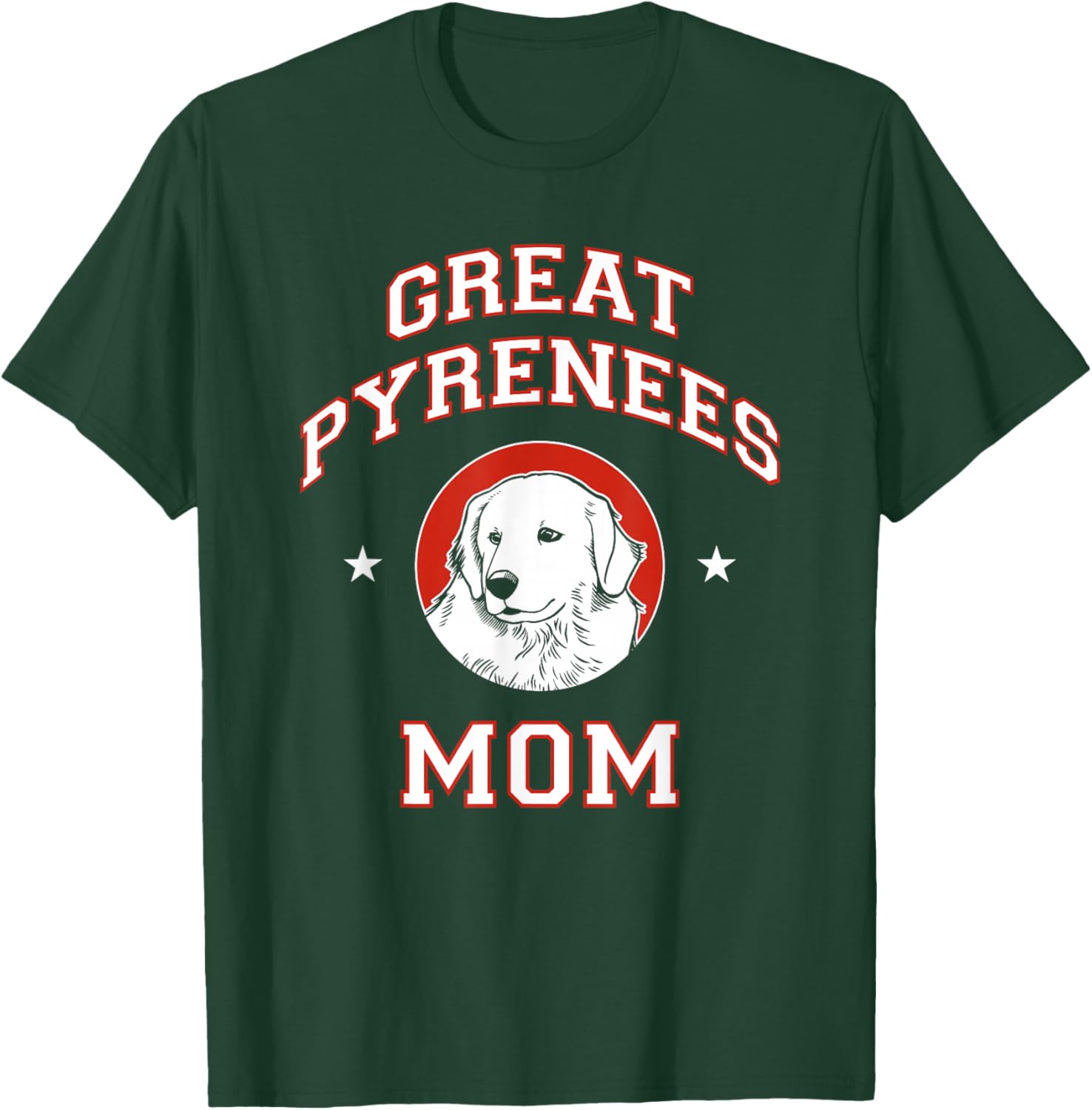Great Pyrenees Mom Dog Mother T-Shirt - T-Shirt | Forest