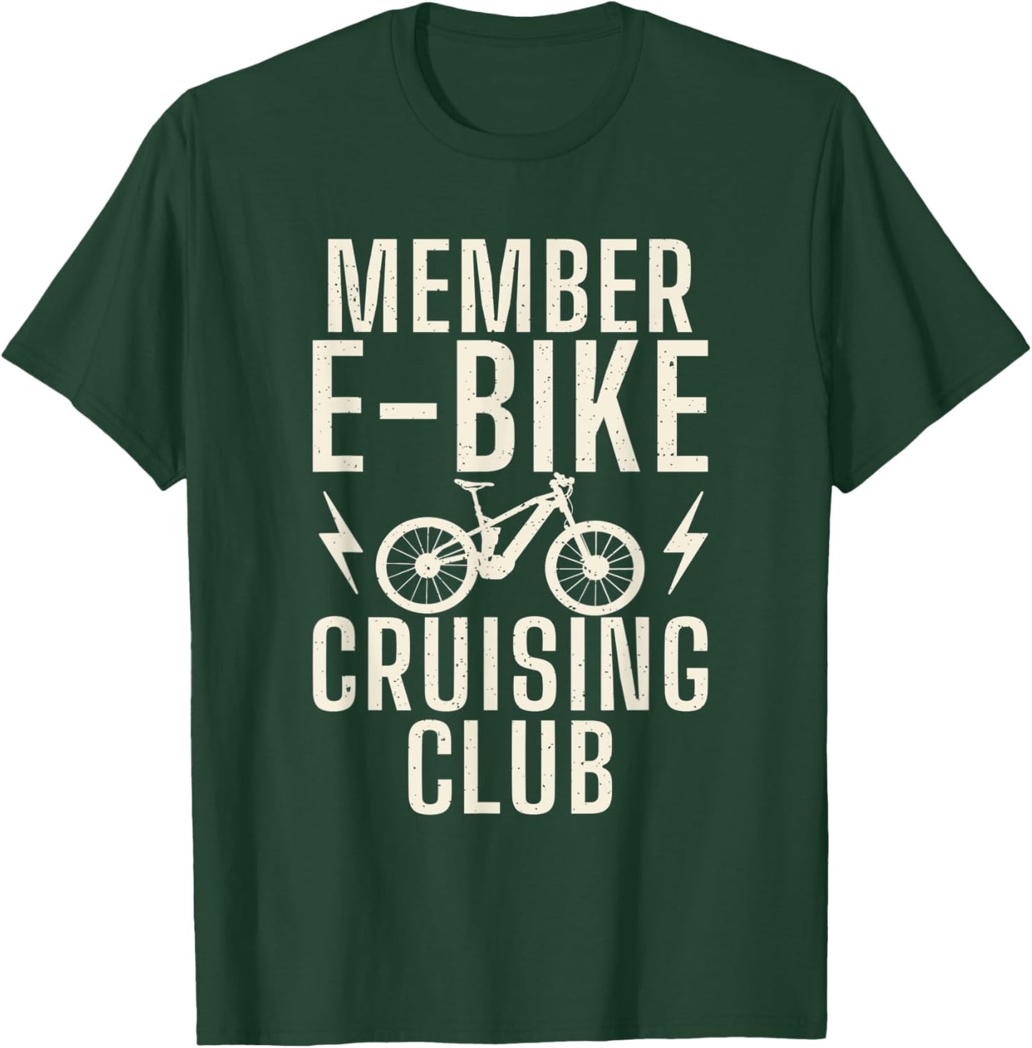 Member E Bike Cruising Club E Biking Electric Bicycle T-Shirt - T-Shirt | Forest