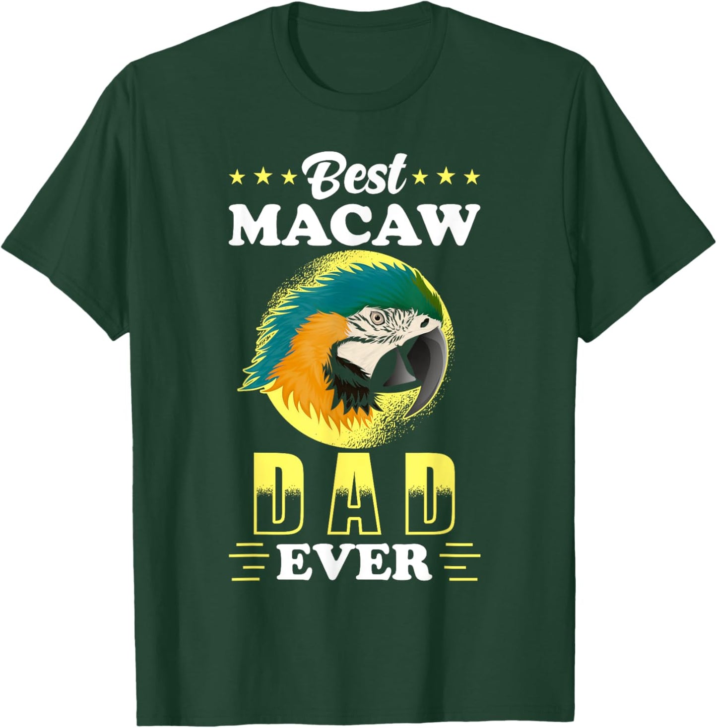 Macaw Design - Best Macaw Dad ever - Macaw T-Shirt - T-Shirt | Forest