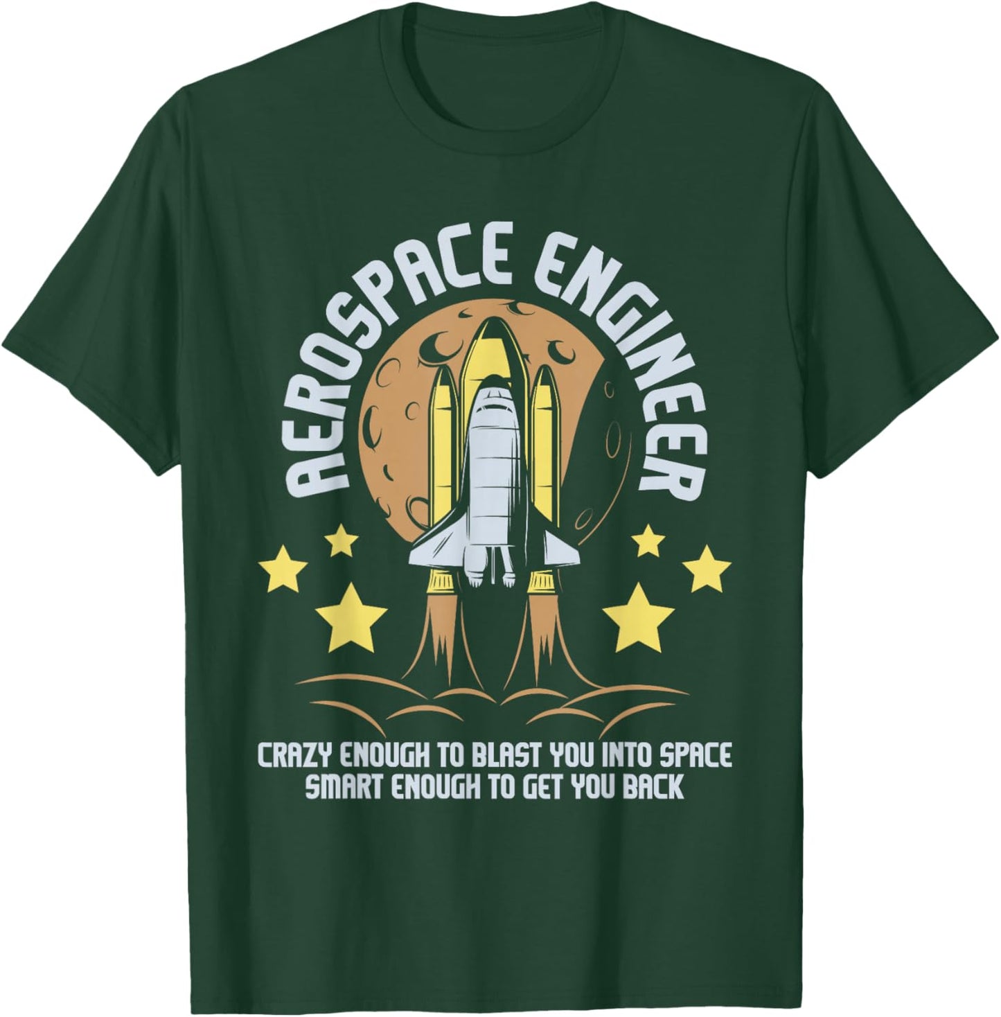 Aerospace Engineer - Aeronautical Engineering Spacecrafts T-Shirt - T-Shirt | Forest