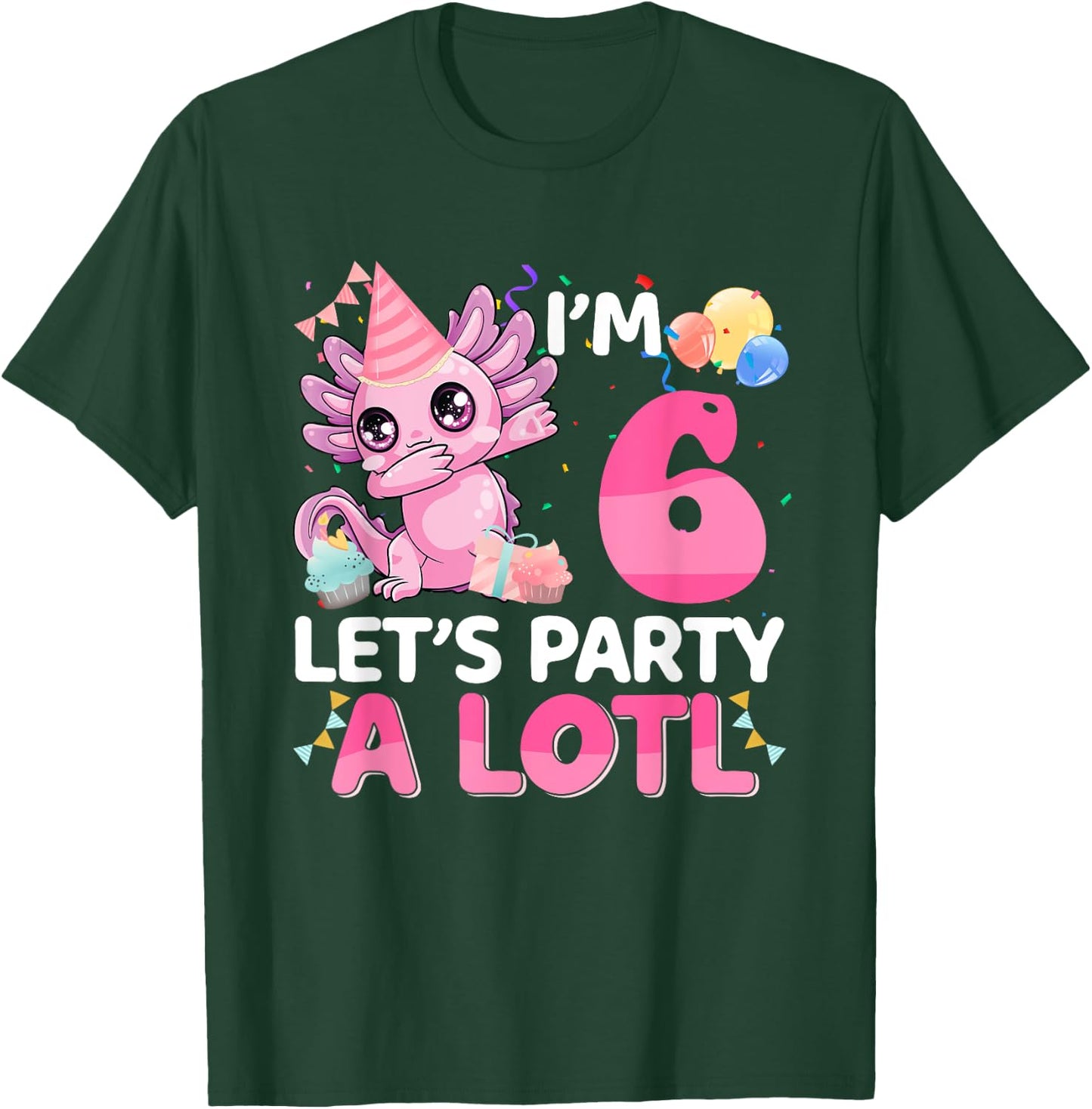 I'm 6 Years Old Let's Party A Lotl 6th Birthday Gift Girls T-Shirt - T-Shirt | Forest