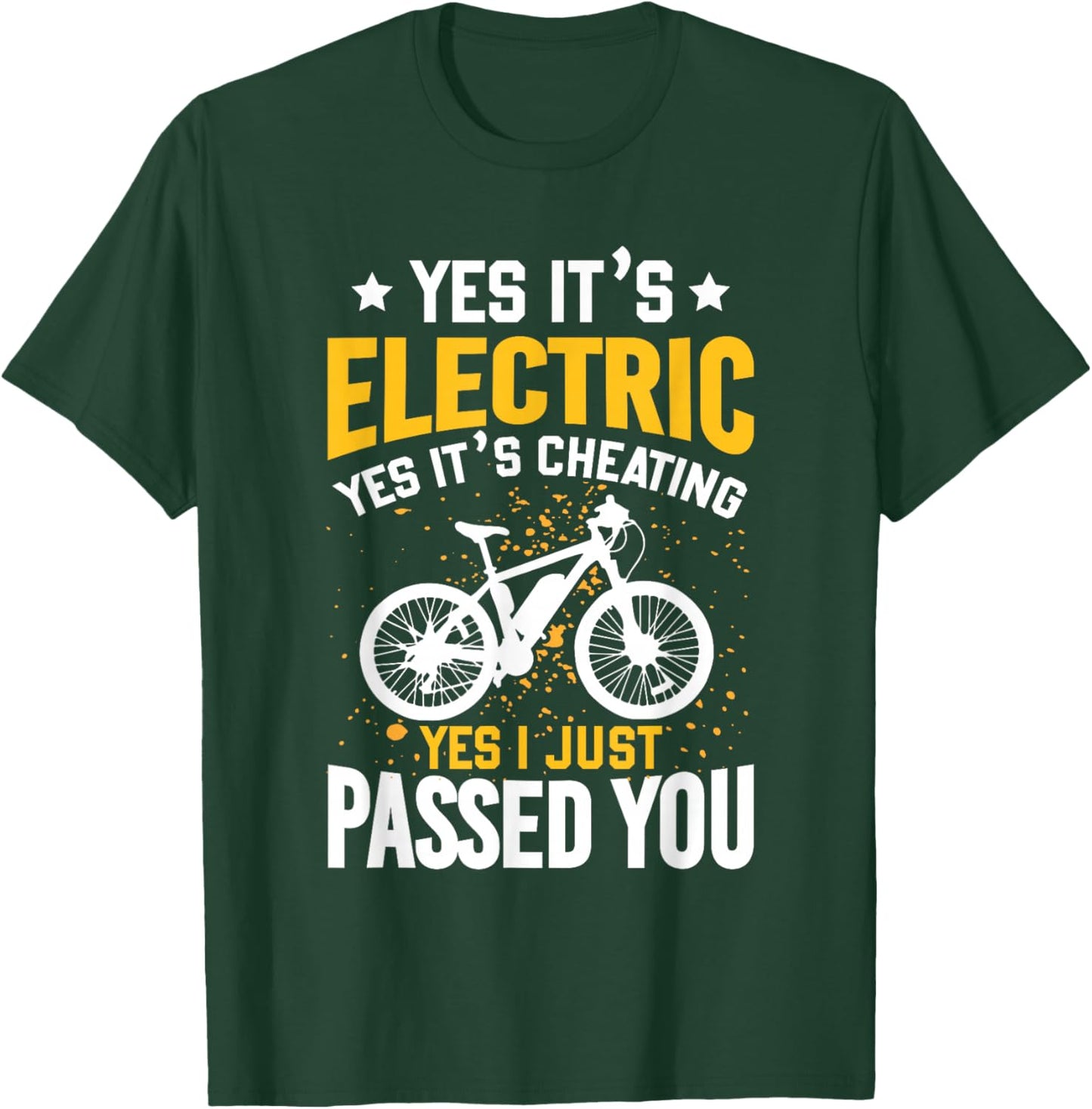 Yes It's Electric E-Bike Electric Bicycle Cyclist Outfit Men T-Shirt - T-Shirt | Forest