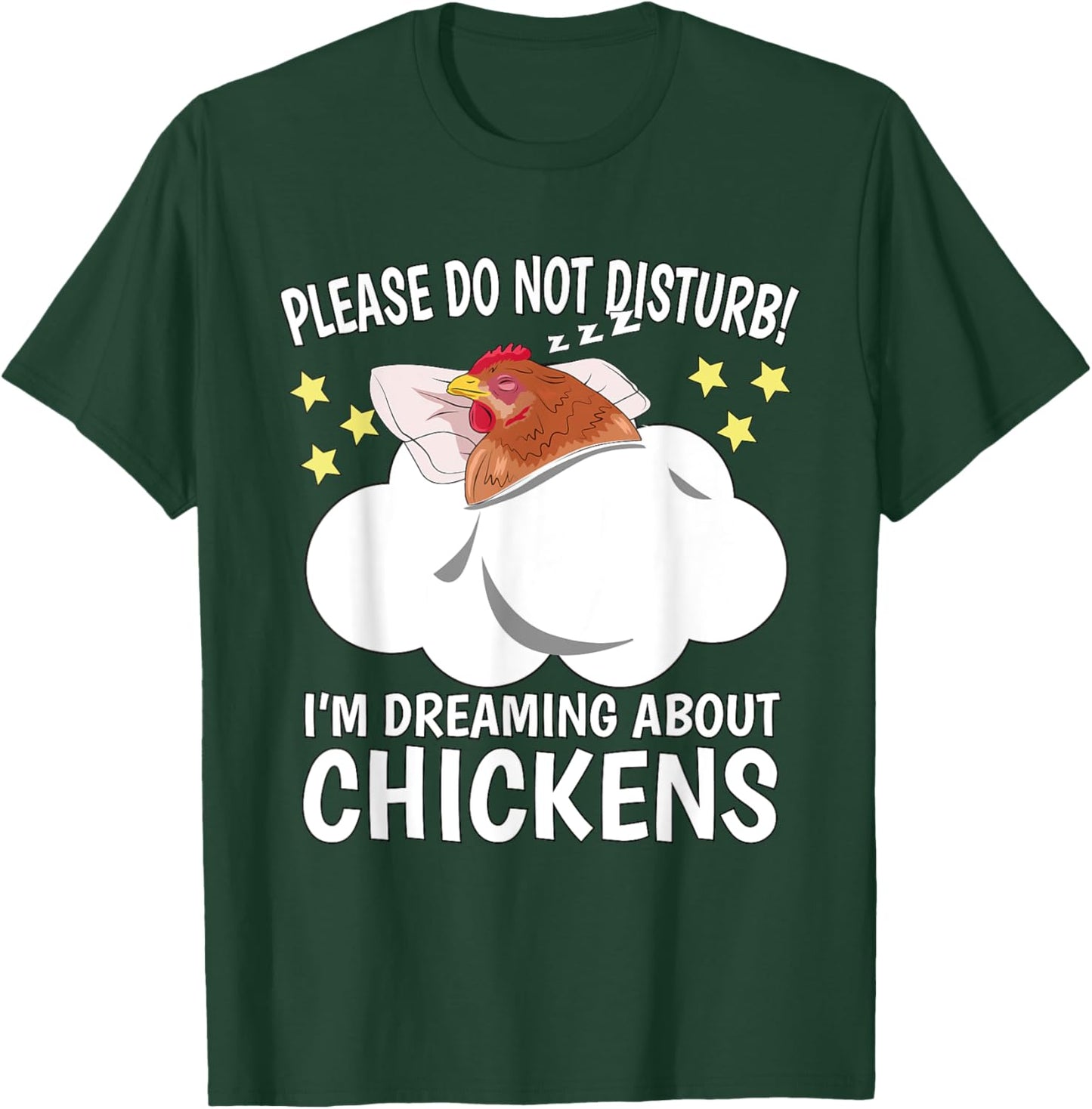 I'm Dreaming About Sleeping Shirt Naps PJ Pajama Chicken T-Shirt - T-Shirt | Forest