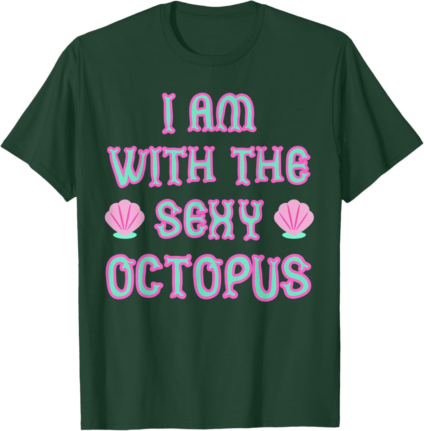 Funny Meme I'm With The Sexy Octopus Costume Retro T-Shirt - T-Shirt | Forest