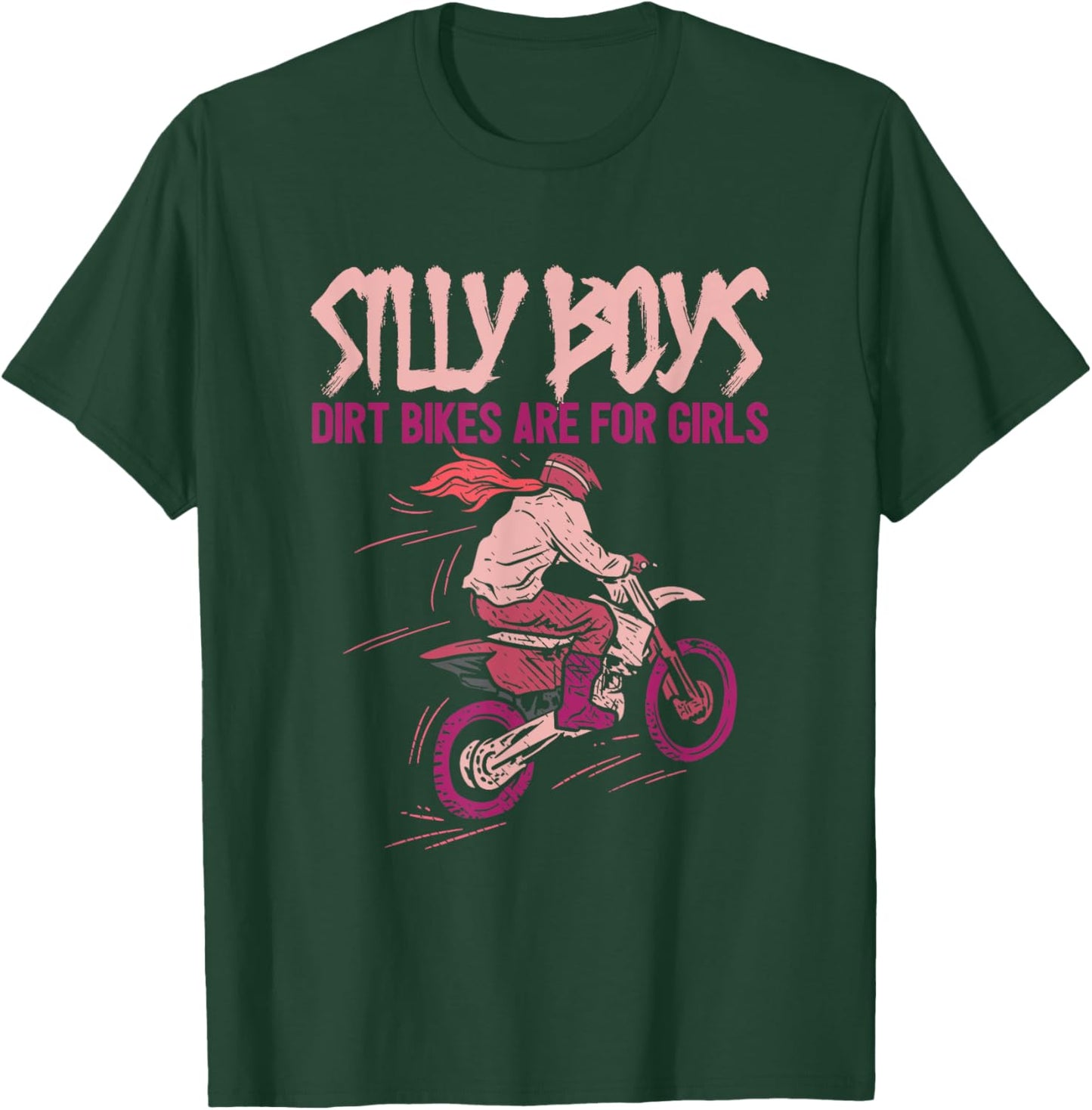 Dirt Bikes Are For Girls - Offroad Biking Motorcycle Rider T-Shirt - T-Shirt | Forest