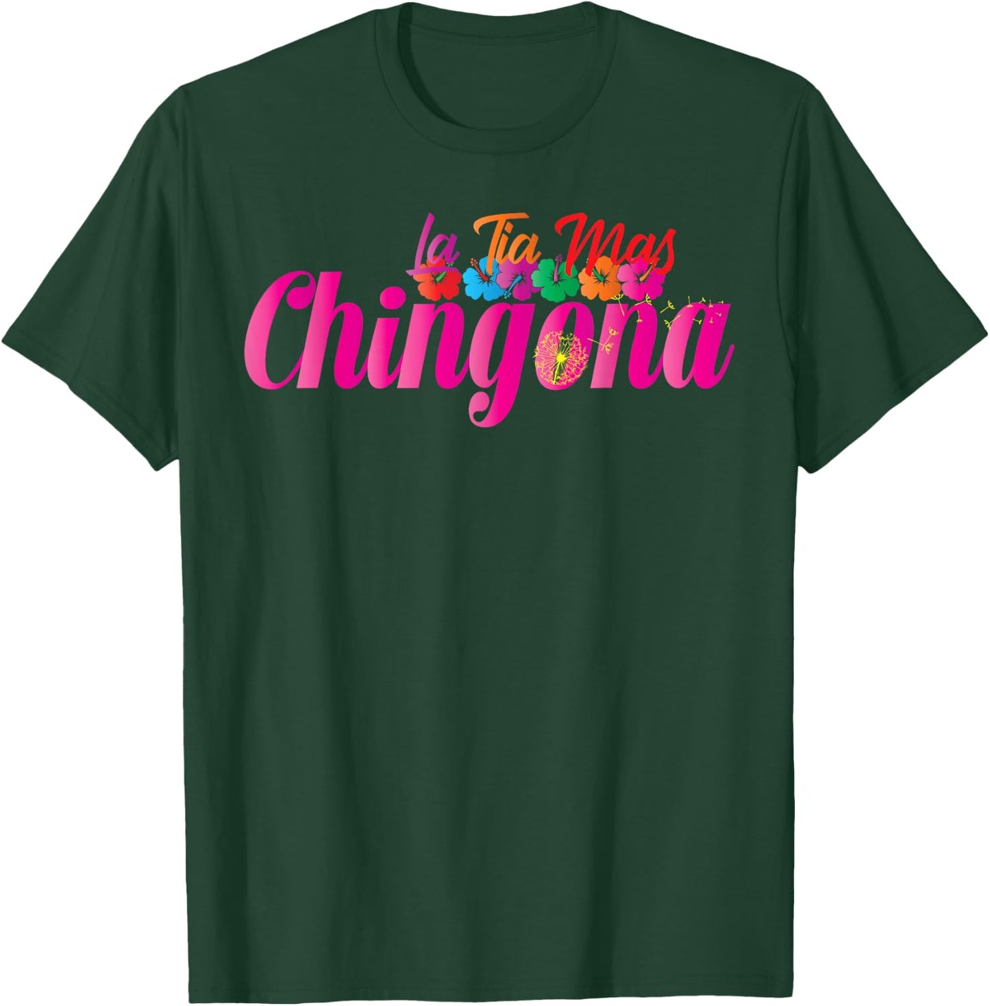 La Tia Mas Chingona Spanish Aunt T-Shirt - T-Shirt | Forest