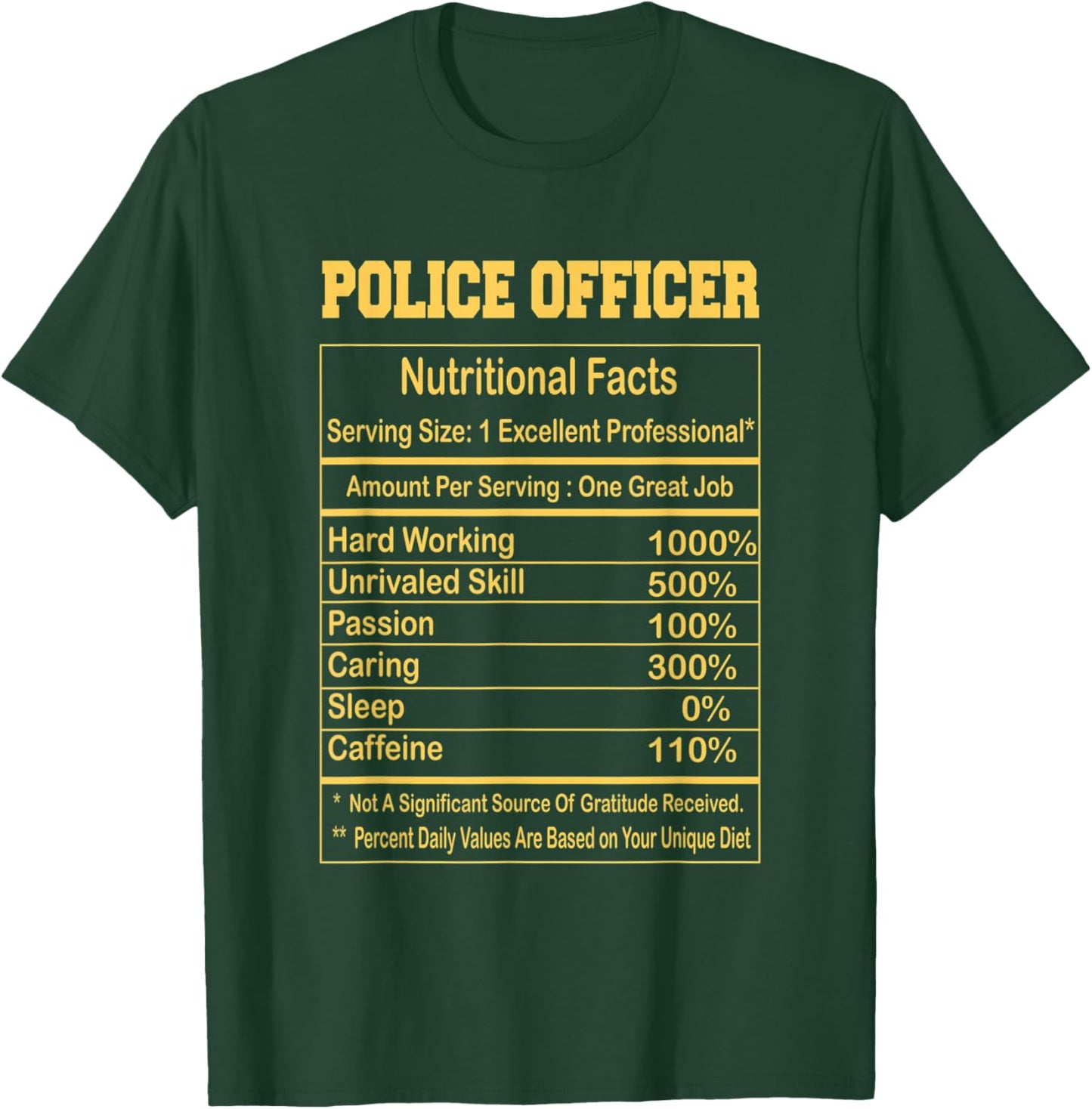 Funny Police officer Nutritional Facts Motivational Quote T-Shirt - T-Shirt | Forest