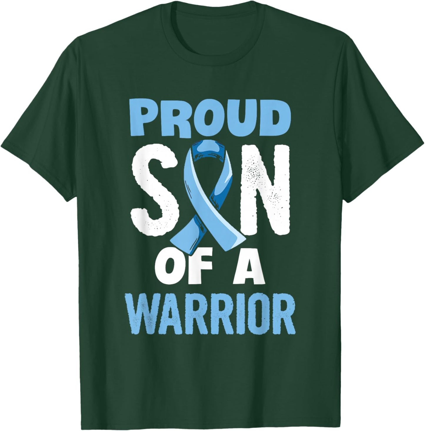 Fight Prostate Cancer Design for a Son of a Warrior T-Shirt - T-Shirt | Forest