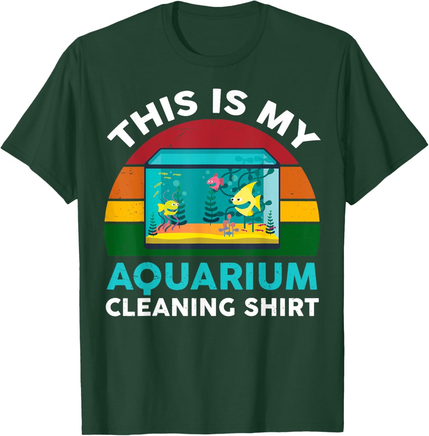 This Is My Aquarium Cleaning Shirt Funny Fish Tank T-Shirt - T-Shirt | Forest