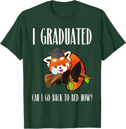 I Graduated Can I Go Back To Bed Sleepy Red Panda Graduation T-Shirt - T-Shirt | Forest