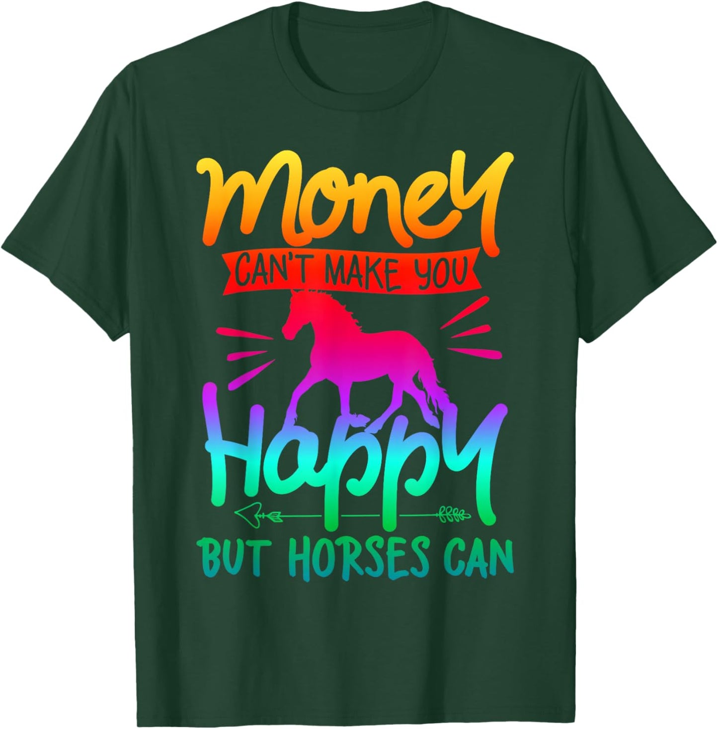 Money Can't Buy Happiness Horses Riding Colorful Watercolor T-Shirt - T-Shirt | Forest