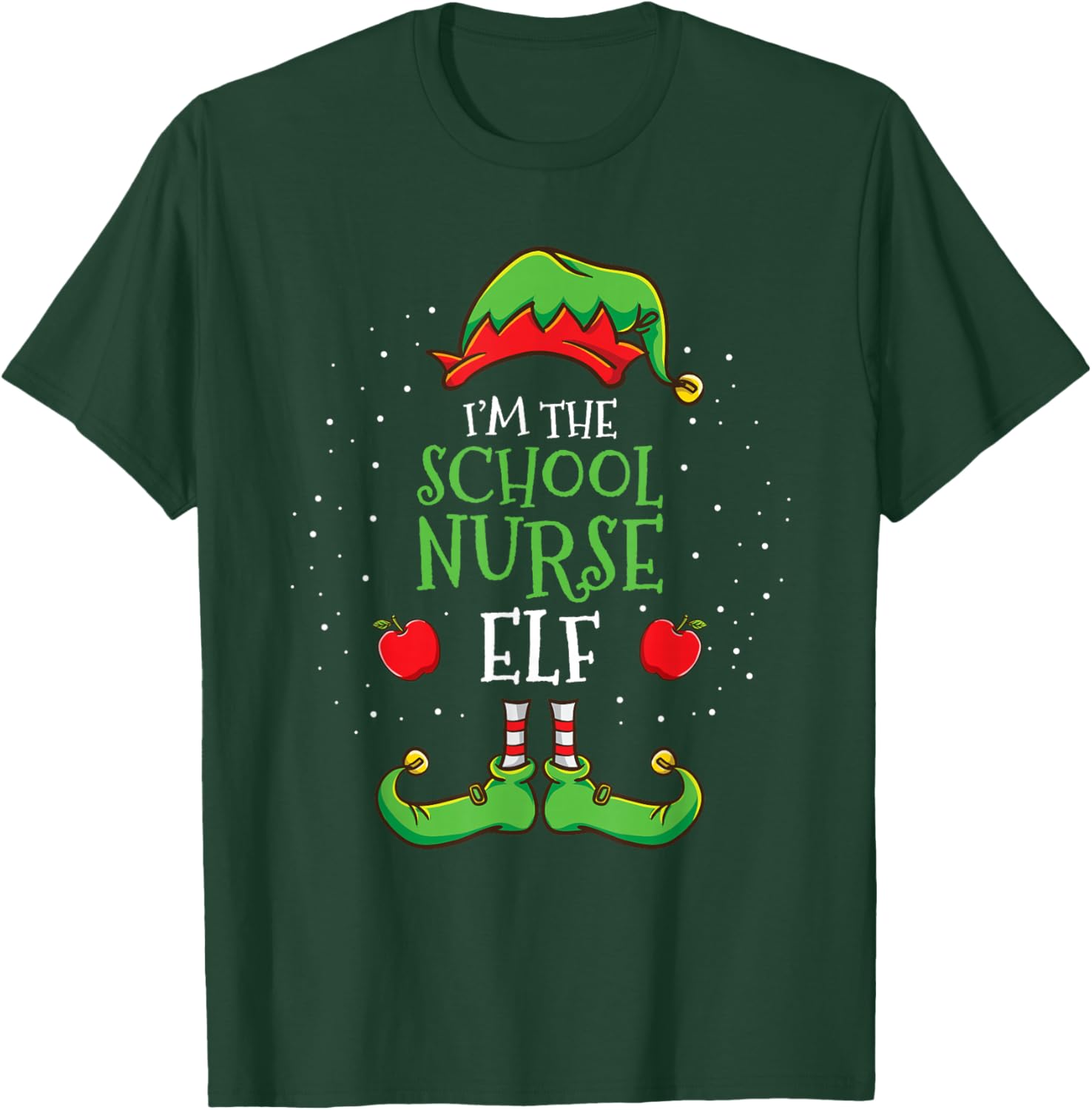 Im The School Nurse Elf Christmas T-Shirt - T-Shirt | Forest