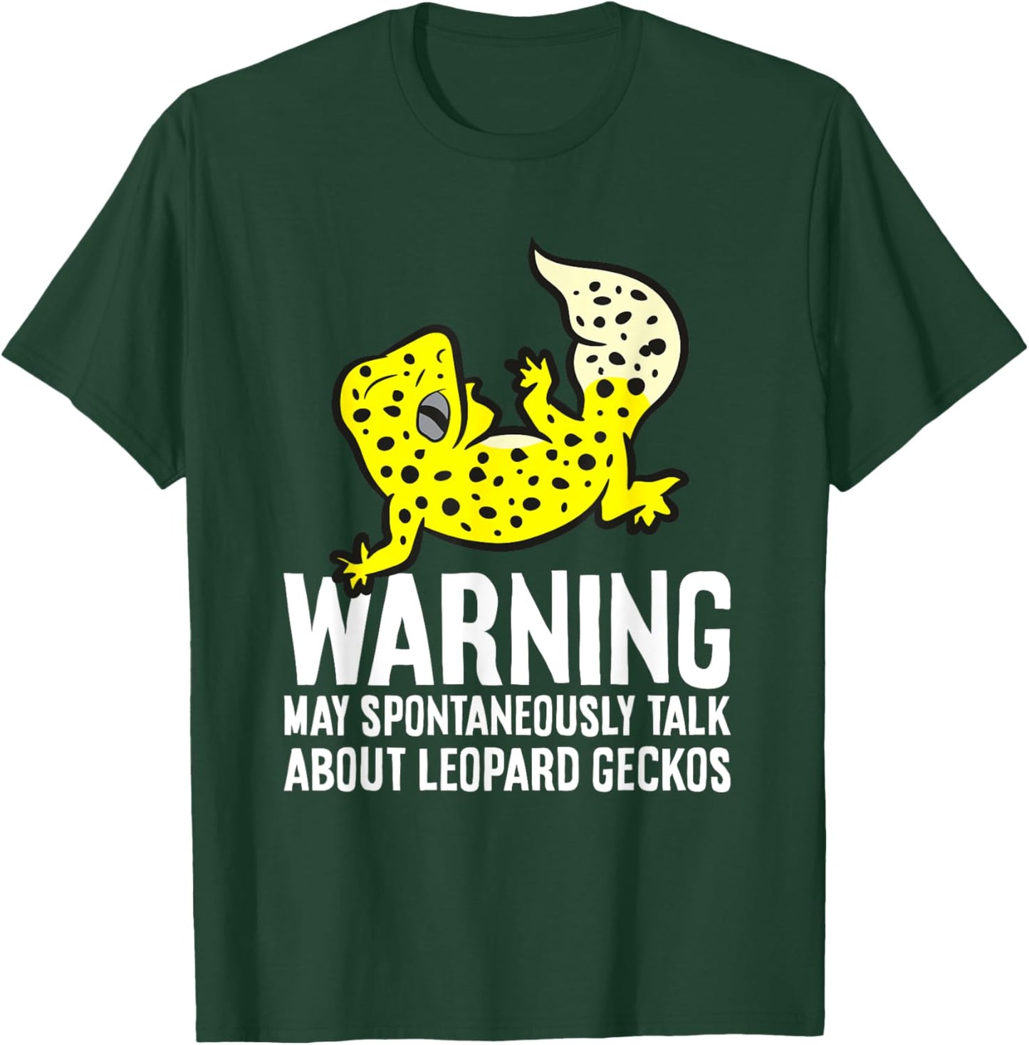 Leopard Gecko May Spontaneously Talk About Leopard Geckos T-Shirt - T-Shirt | Forest
