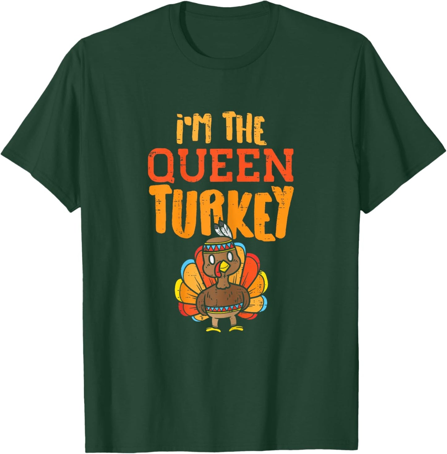 In The Queen Turkey Matching Thanksgiving Day Family Mum T-Shirt - T-Shirt | Forest