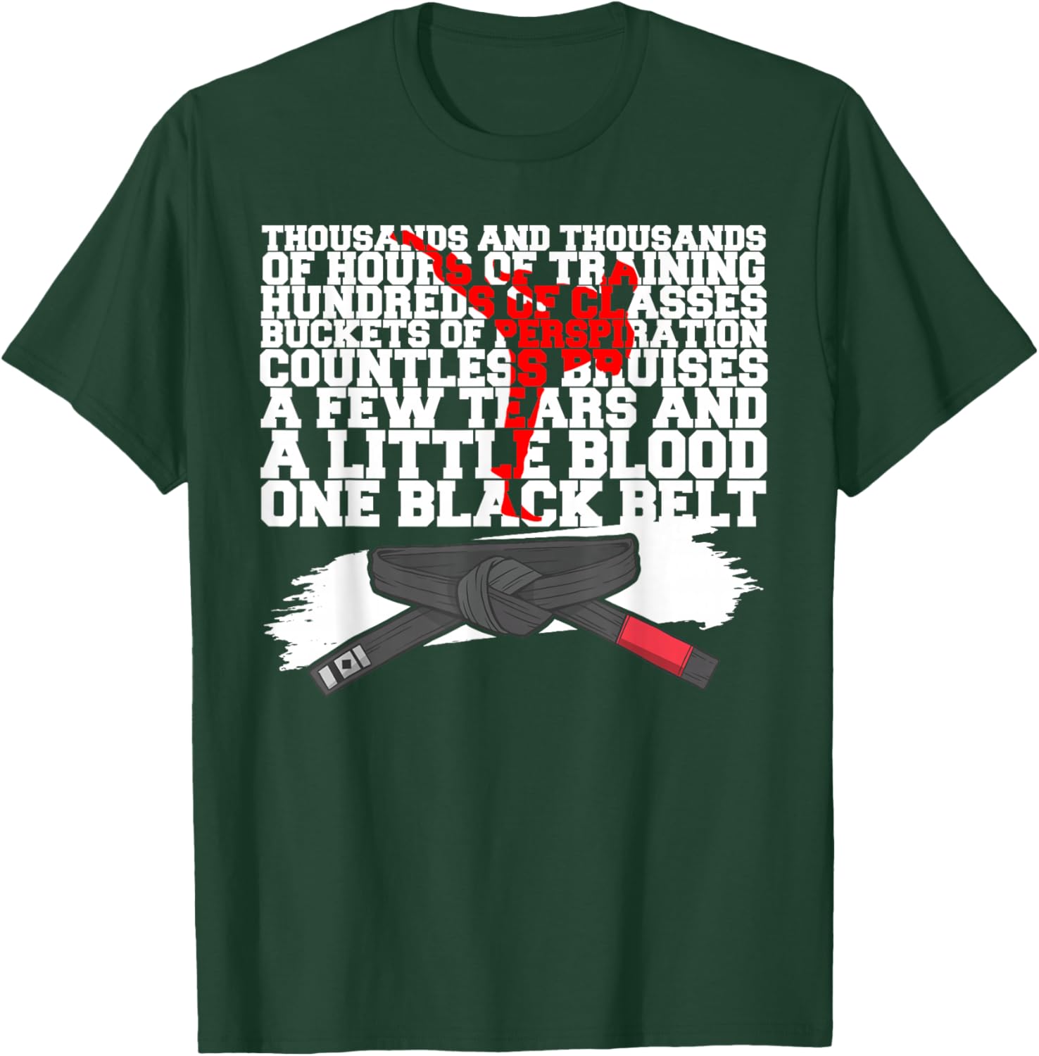 Thousands Of Hours Of Training Hundreds Of Classes Buckets T-Shirt - T-Shirt | Forest