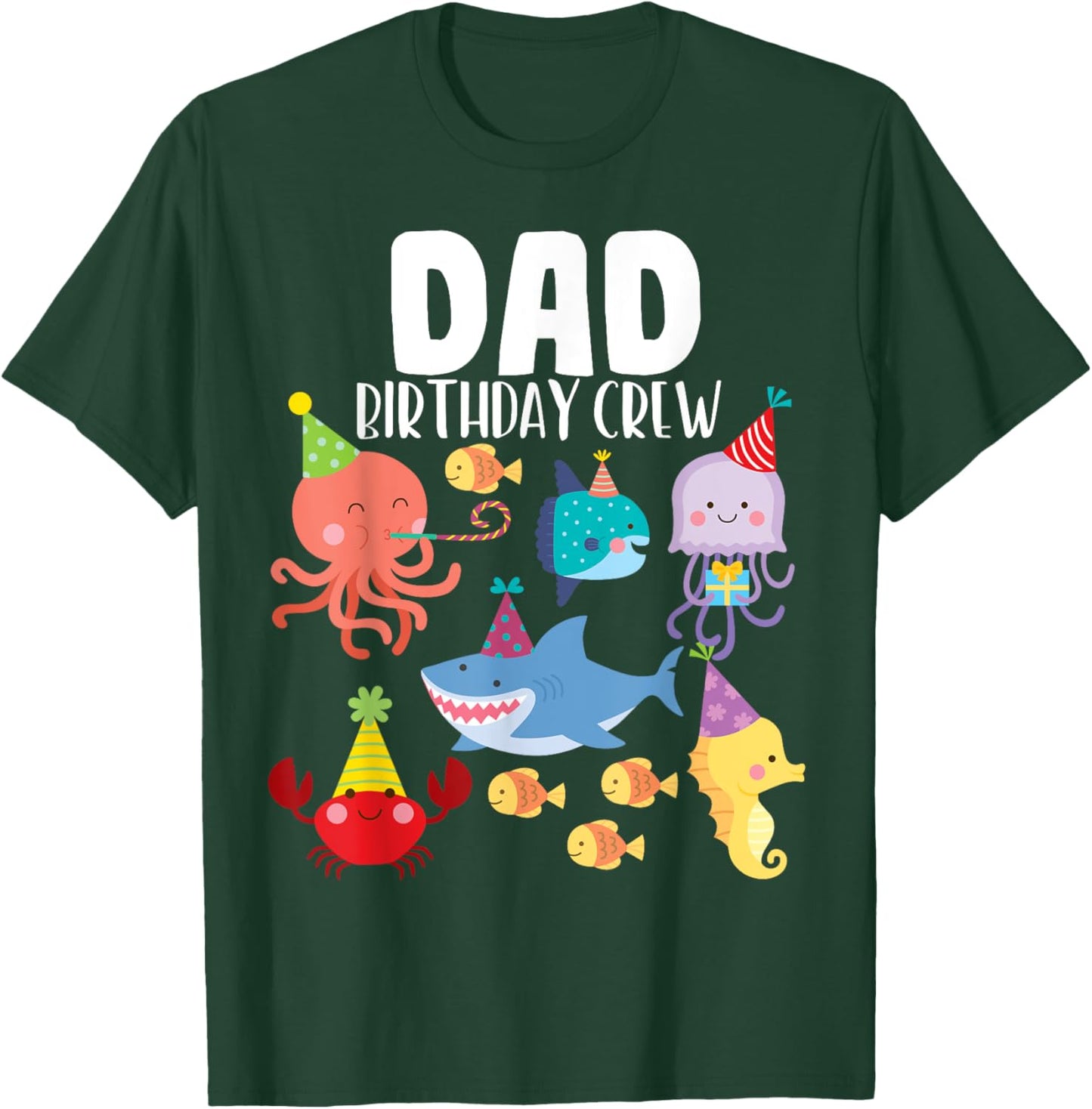 Cute Sea Animals Ocean Creatures Party Dad Birthday Crew T-Shirt - T-Shirt | Forest