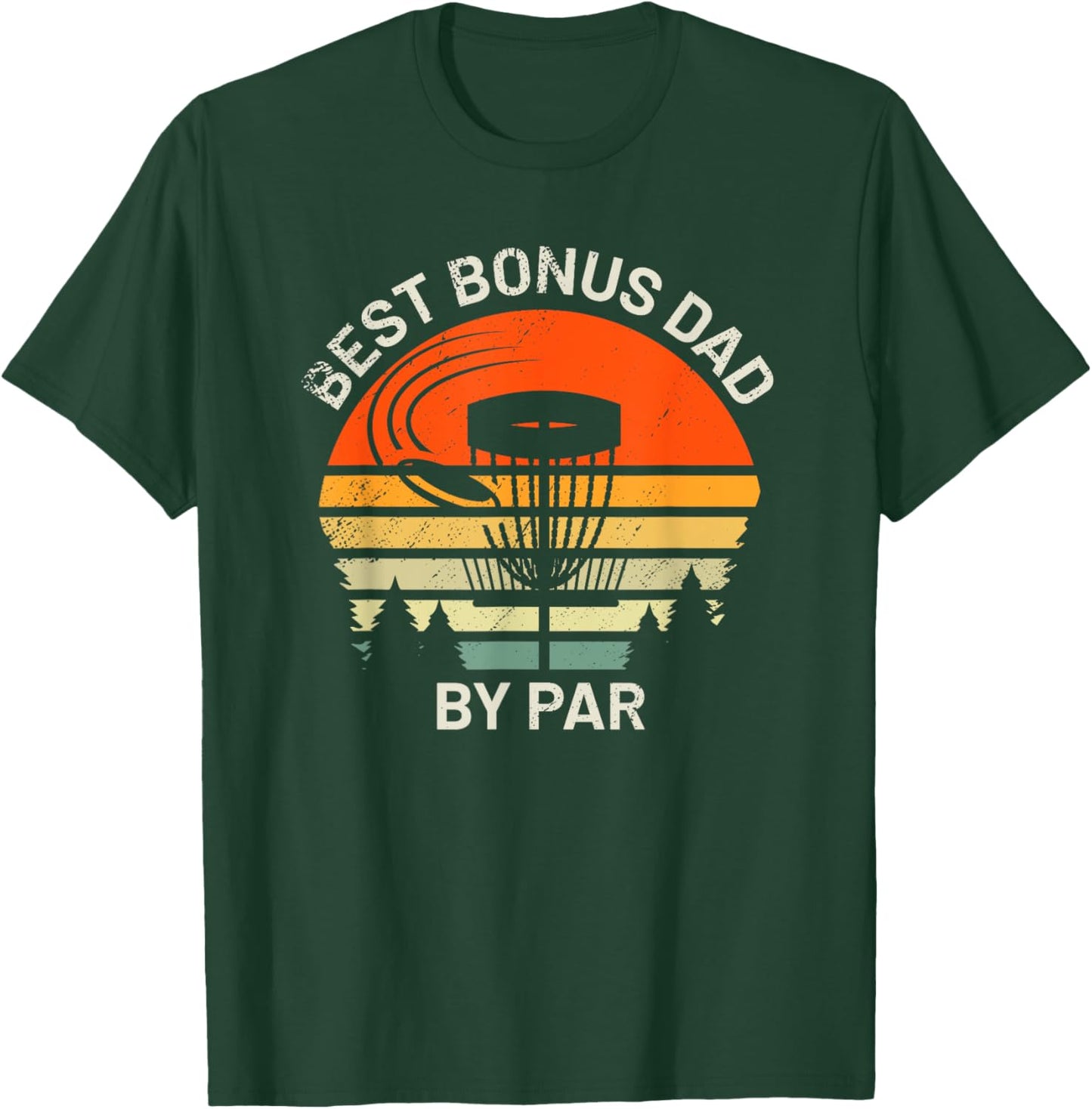 Disc Golf Stepdad Best Bonus Dad By Par Frisbee Father's Day T-Shirt - T-Shirt | Forest
