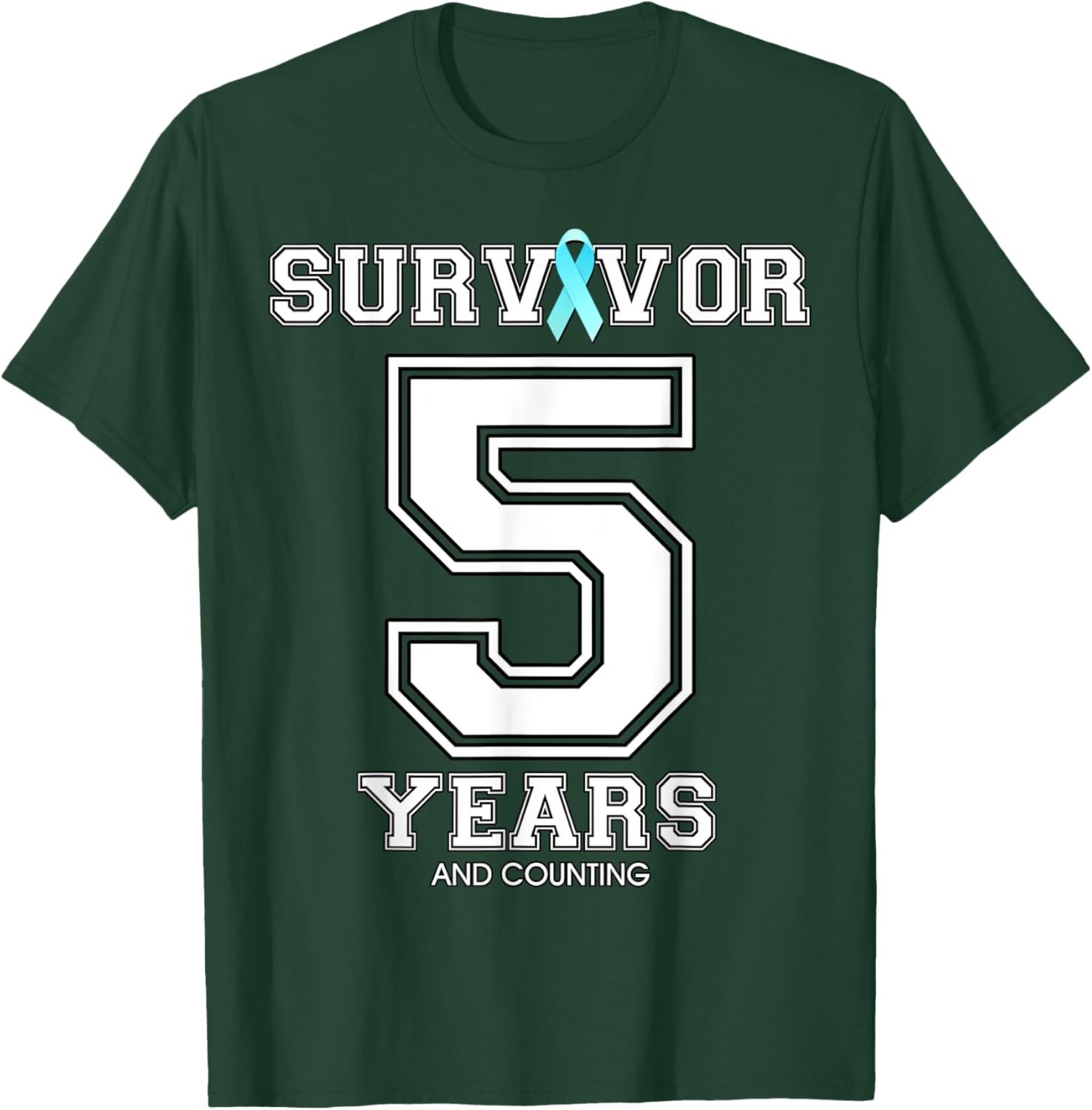5 Years Ovarian Cancer Survivor Teal Ribbon Gift T-Shirt - T-Shirt | Forest