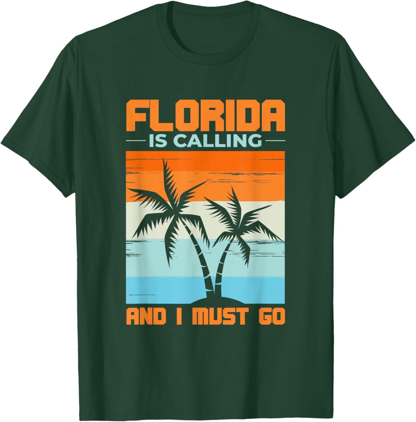 Florida Is Calling And I Must Go Funny Tropical Florida T-Shirt - T-Shirt | Forest