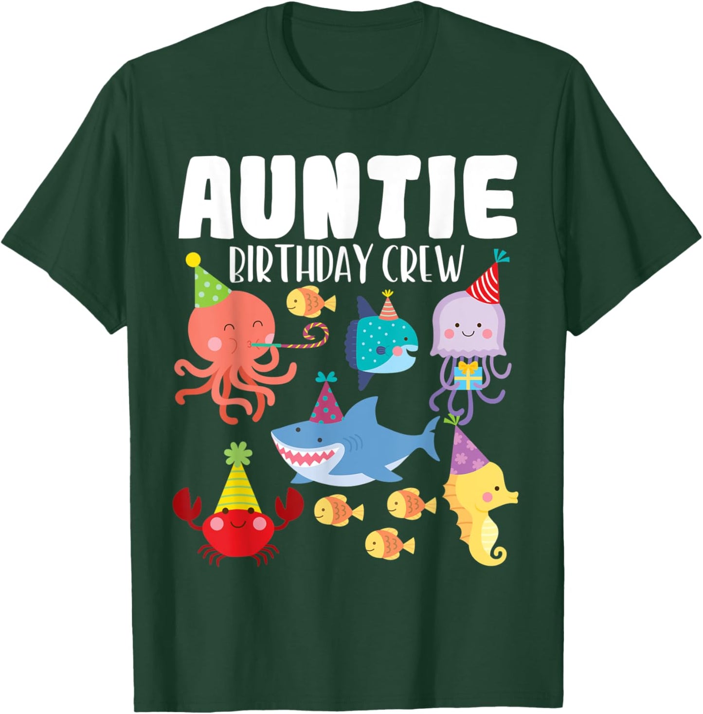 Cute Sea Animals Ocean Creatures Party Auntie Birthday Crew T-Shirt - T-Shirt | Forest