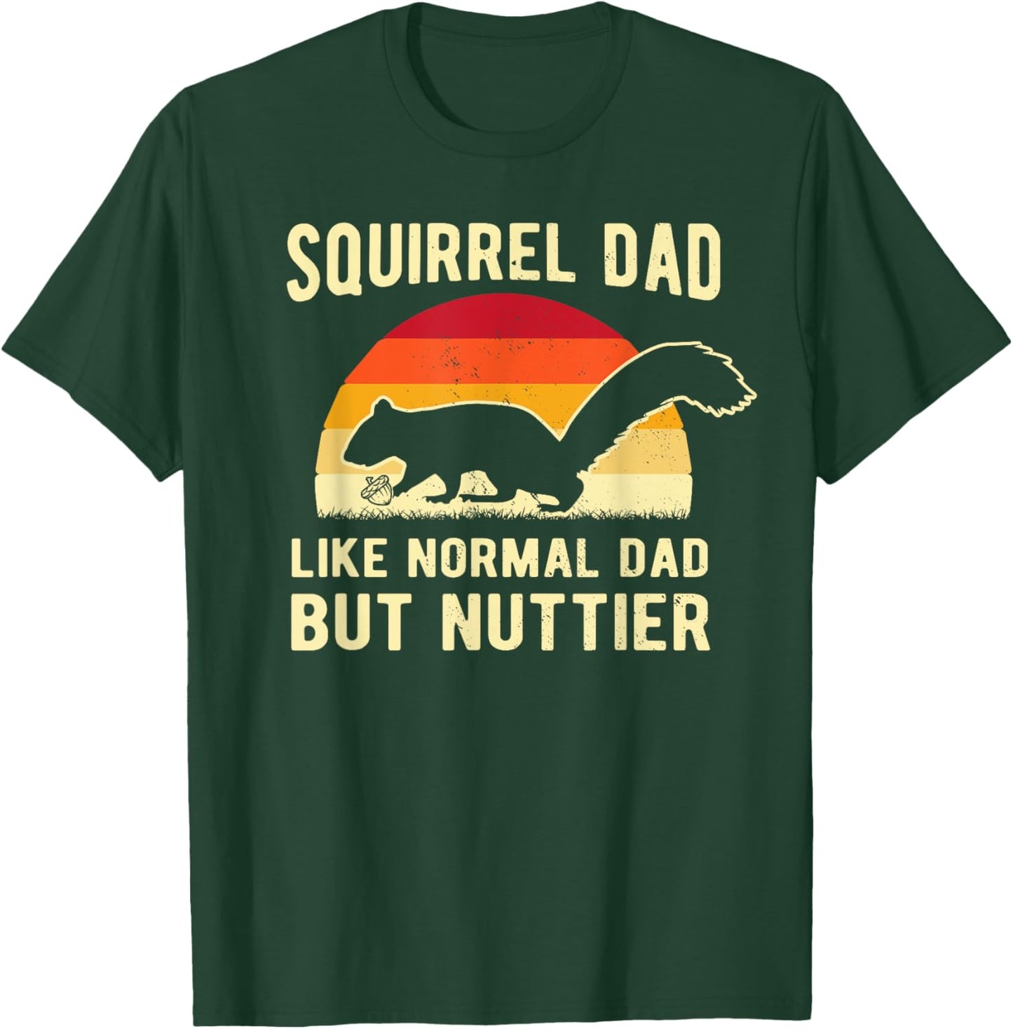 Funny Squirrel Dad Pet Squirrel Owner Squirrel Lover Nuts T-Shirt - T-Shirt | Forest