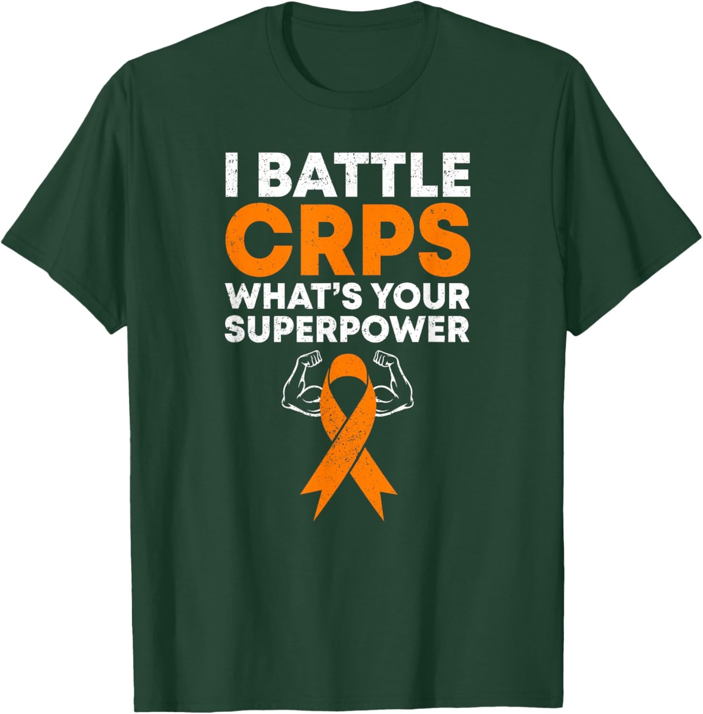 I Battle CRPS RSD Awareness Orange Ribbon Warrior Fighter T-Shirt - T-Shirt | Forest