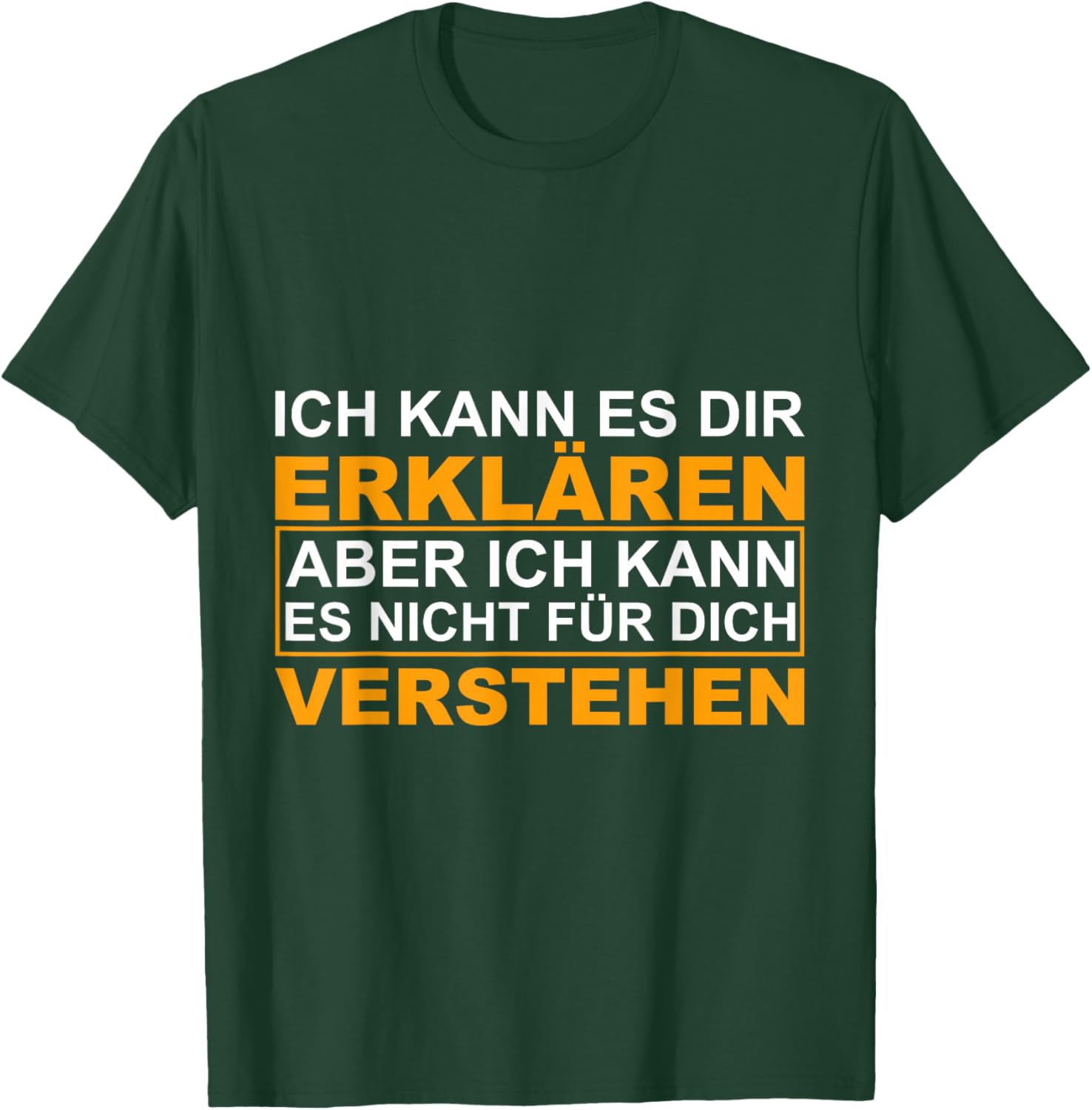 I Can Explain It To You, Engineer Physics Math T-Shirt - T-Shirt | Forest