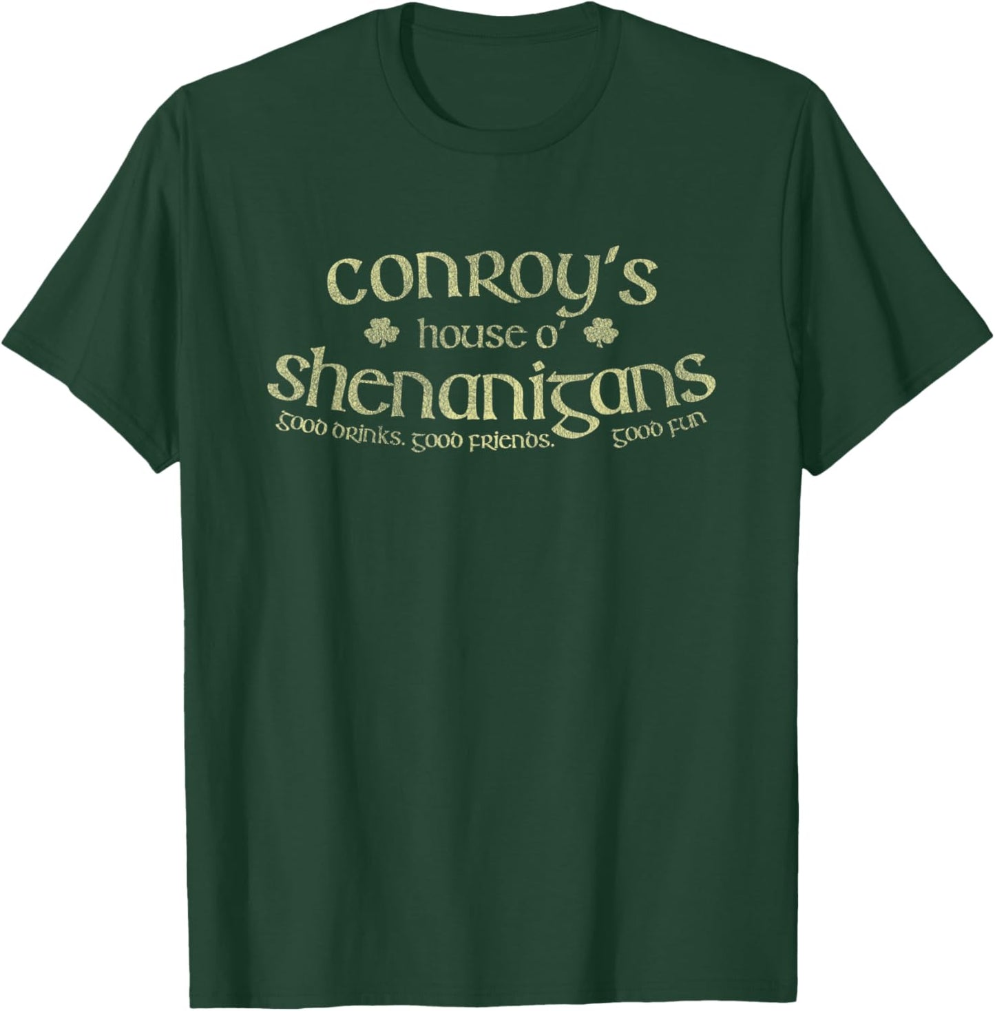 Conroy's House O' Shenanigans Funny Irish Name T-Shirt - T-Shirt | Forest