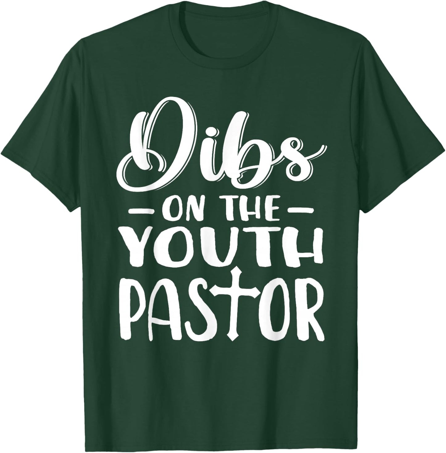 Pastor Costume Pastor Appreciation Dibs On The Youth Pastor T-Shirt - T-Shirt | Forest