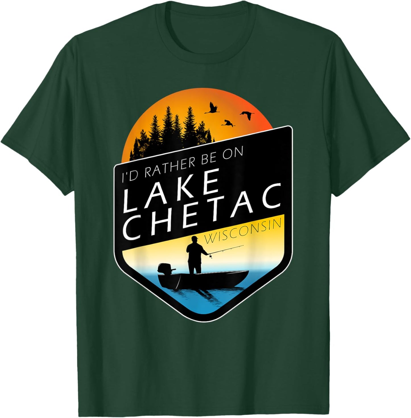 I'd Rather Be On Lake Chetac Wisconsin Sunset Fishing T-Shirt - T-Shirt | Forest