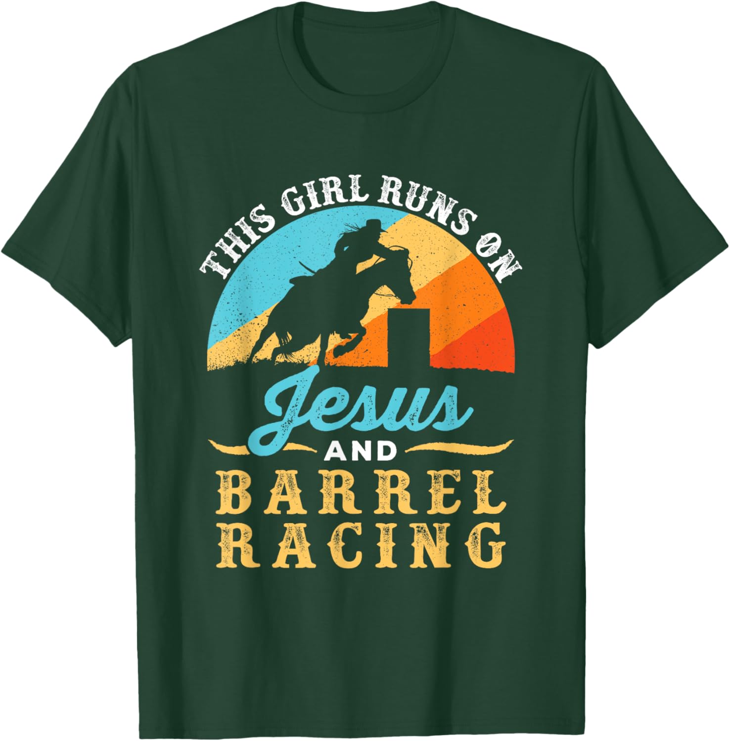 This Girl Runs on Jesus and Barrel Racing Horse Western T-Shirt - T-Shirt | Forest
