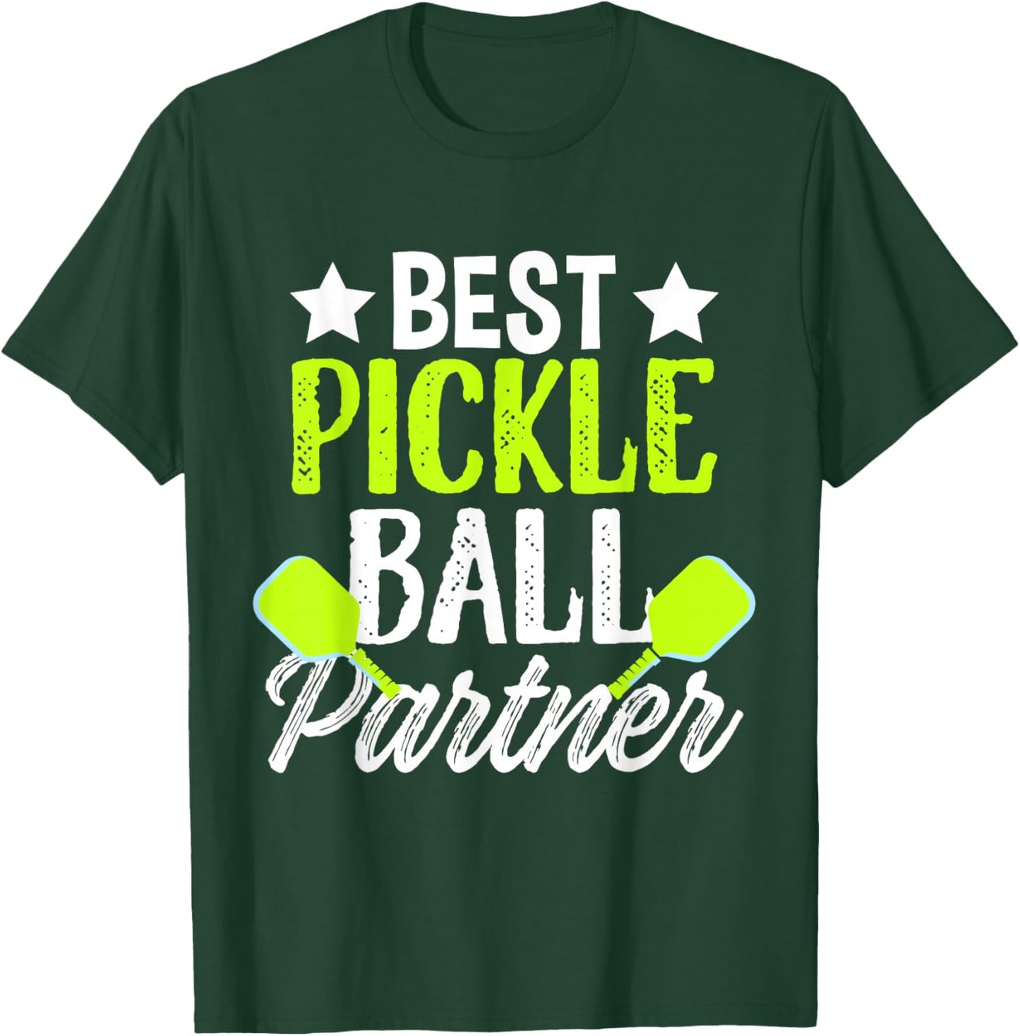 Best Pickleball Partner Sport Paddle Dink Table Tennis Game T-Shirt - T-Shirt | Forest