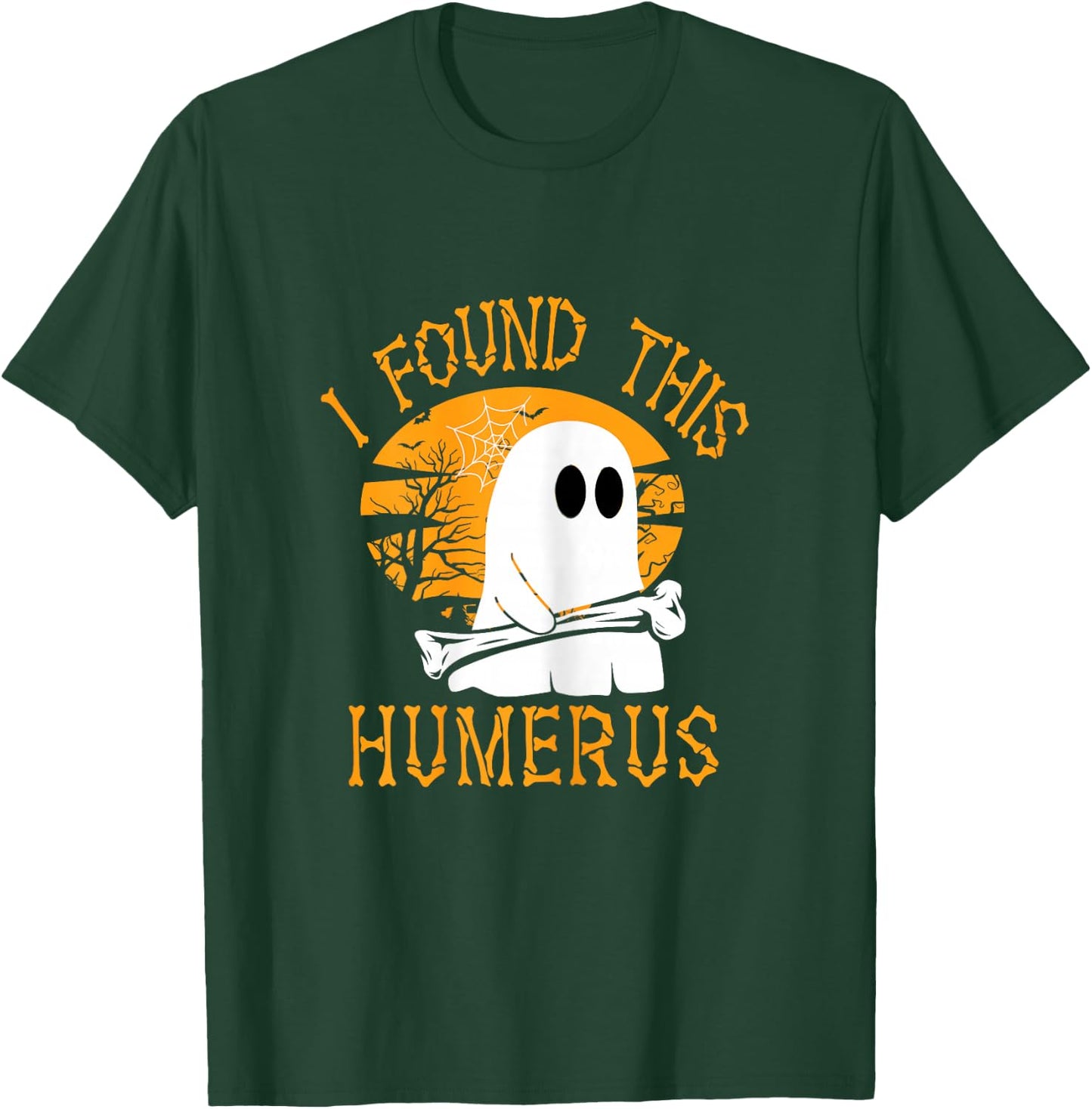 Funny Halloween I Found This Humerus T-Shirt - T-Shirt | Forest