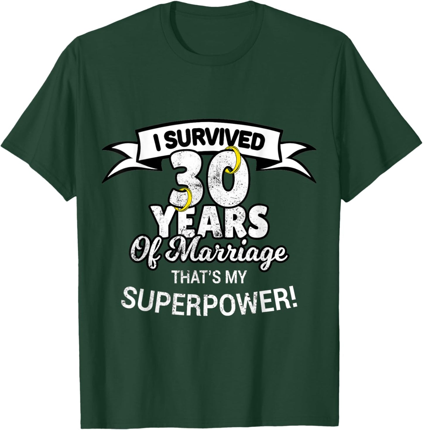 30 Year Funny Wedding Anniversary T-Shirt - T-Shirt | Forest