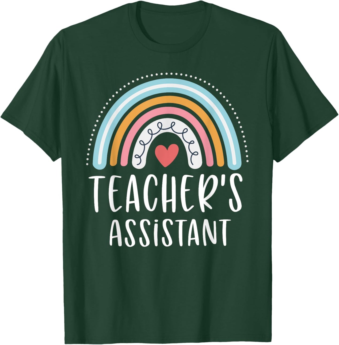 Teacher's Assistant Funny Rainbow Heart Women T-Shirt - T-Shirt | Forest