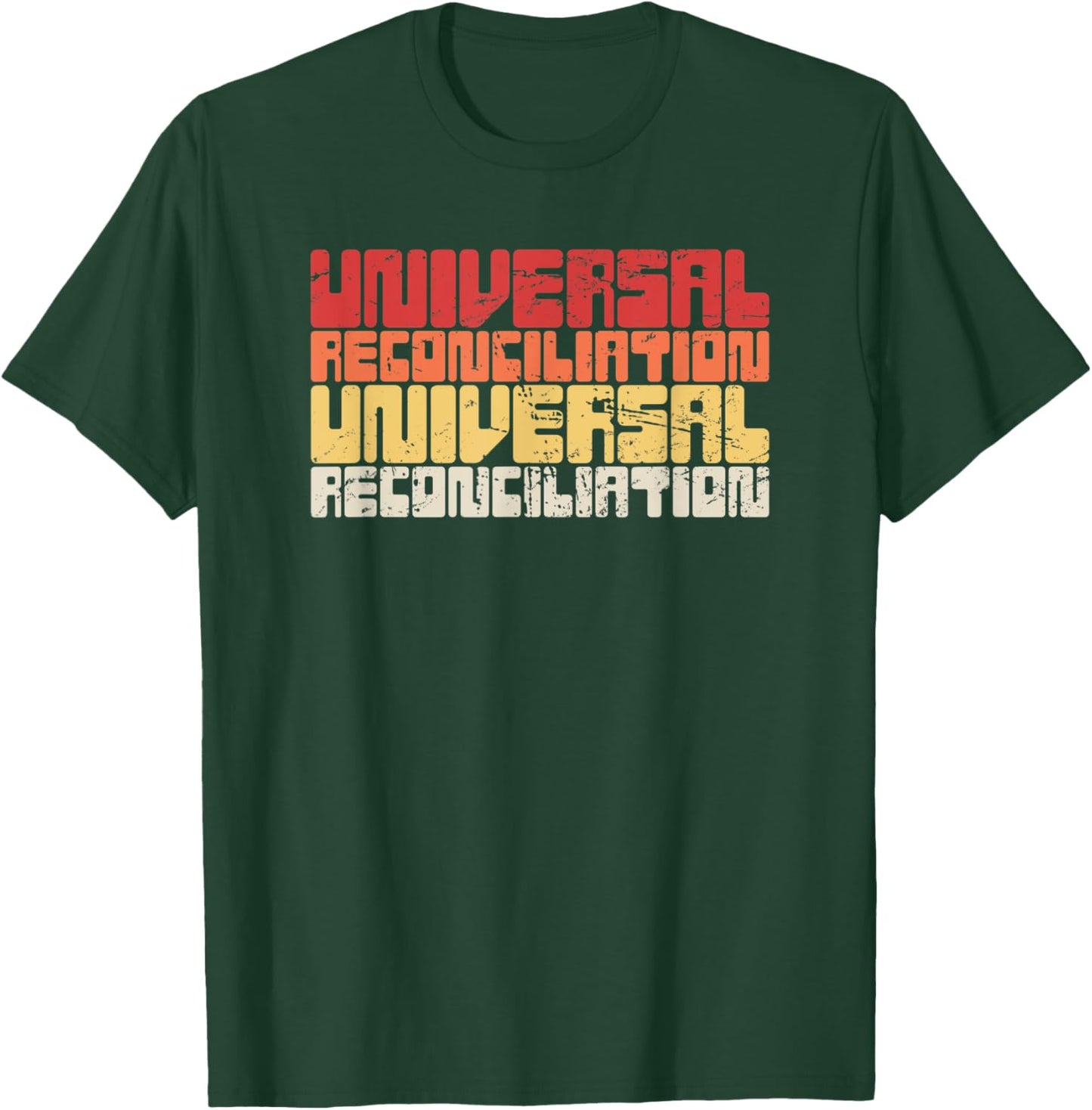 Universal Reconciliation / Christian Universalism T-Shirt - T-Shirt | Forest