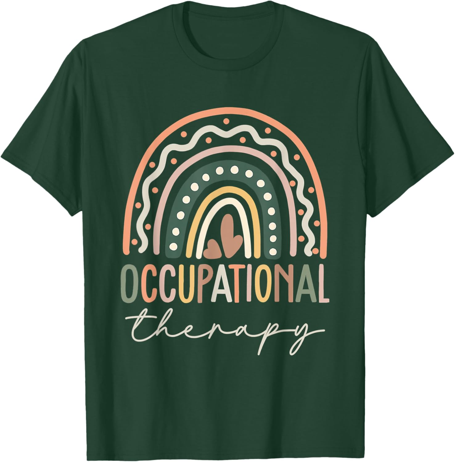 Funny Occupational Therapy Quote Cool OT Therapist, OT Month T-Shirt - T-Shirt | Forest