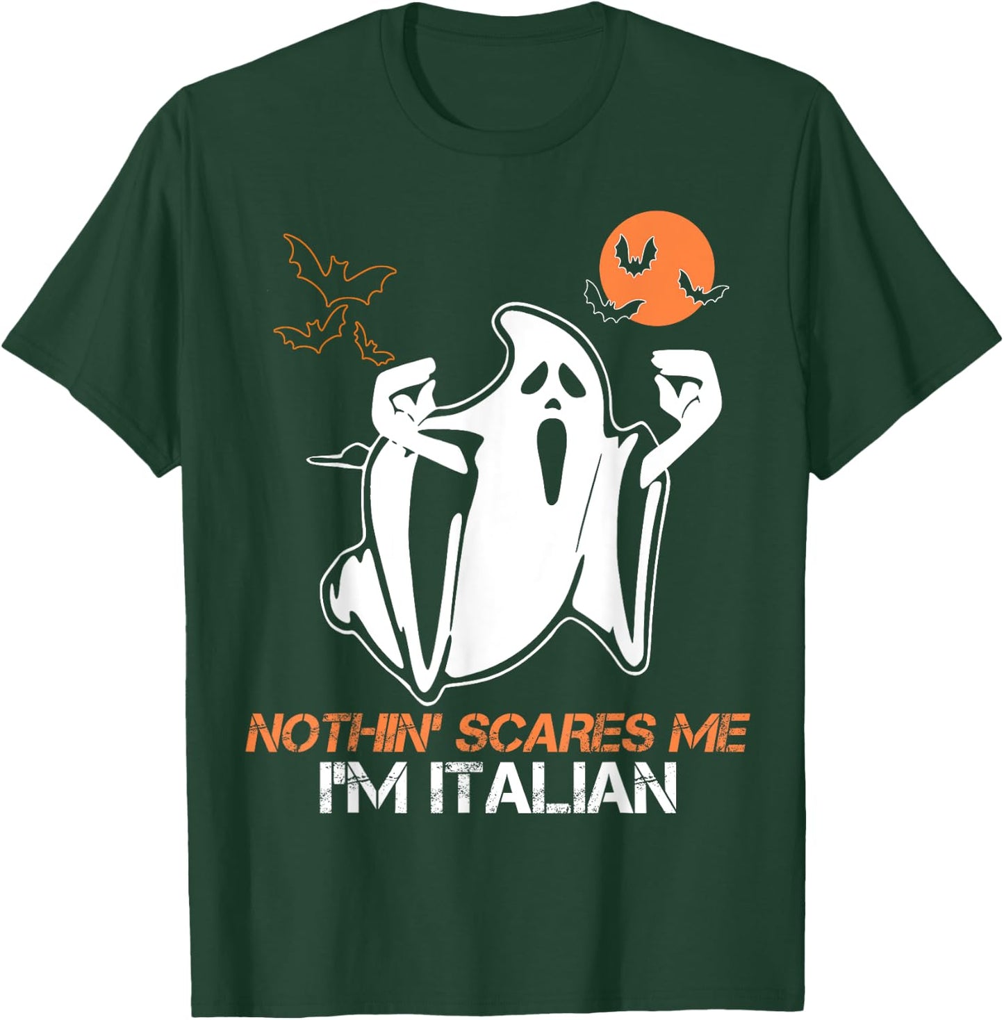 Nothing Scare Me I'm Italian Ghost Halloween Costume T-Shirt - T-Shirt | Forest