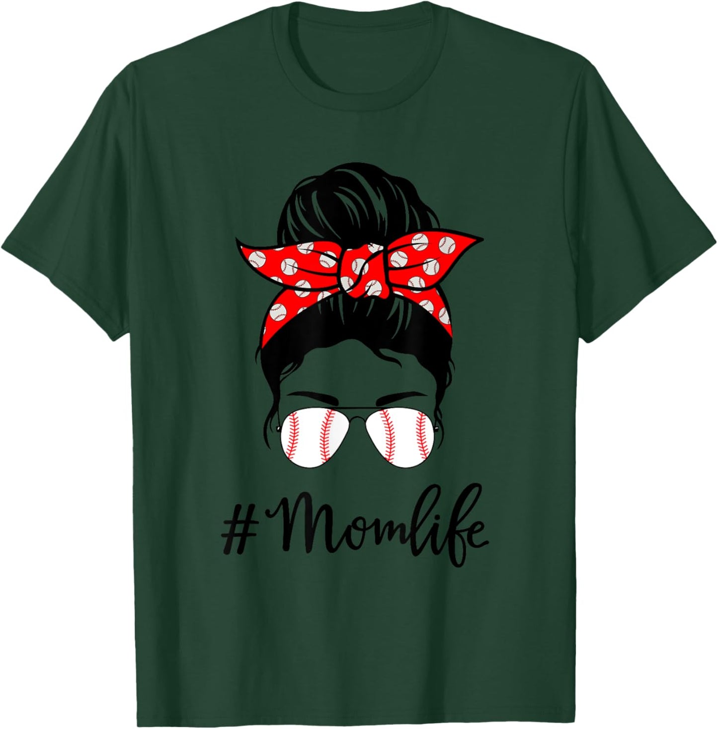 Baseball Mom Life Messy Bun Sunglasses Women Mothers Day T-Shirt - T-Shirt | Forest