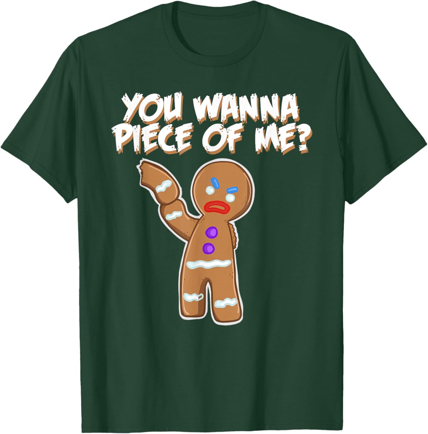 Miftees Christmas You Wanna Piece Of Me Funny Gingerbread Man T-Shirt - T-Shirt | Forest