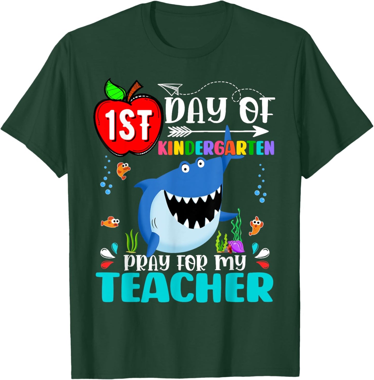Shark Kindergarten Pray Teacher First Day Of School Funny Men Women Kids T-Shirt - T-Shirt | Forest